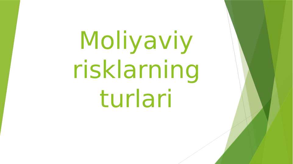 Moliyaviy risklarni turlari