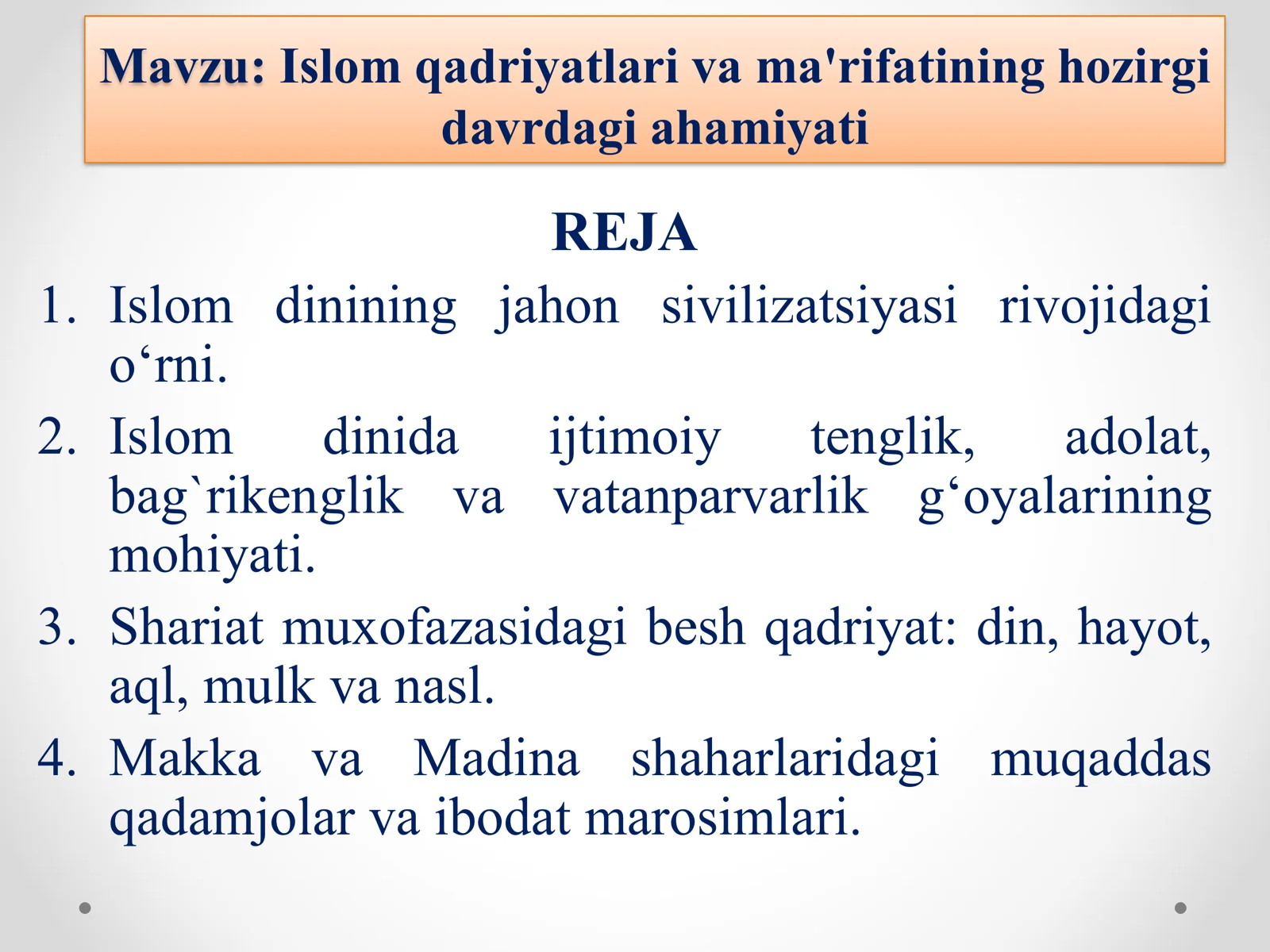 Islom qadriyatlari va ma'rifatining hozirgi davrdagi ahamiyati