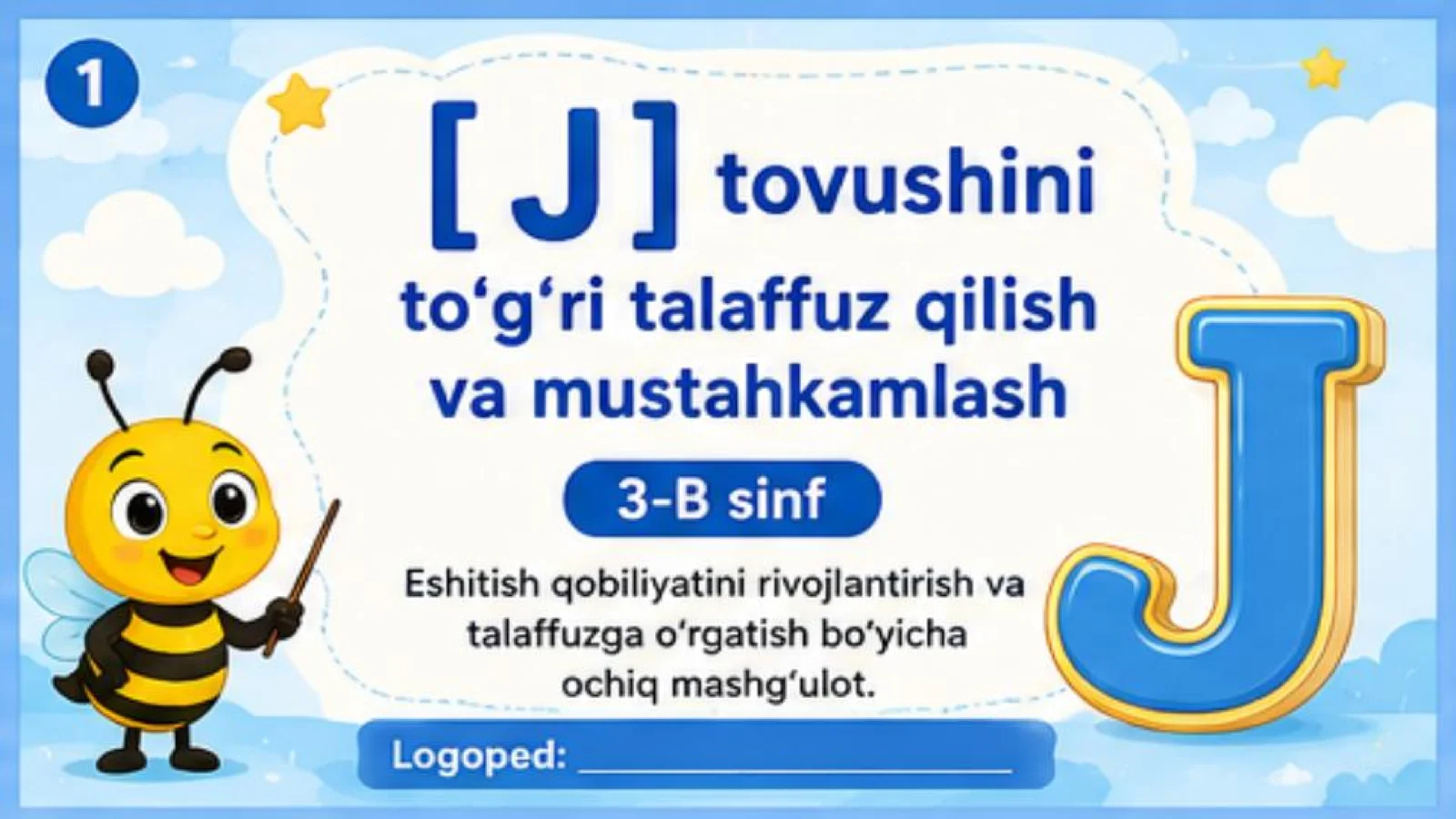 J tovushini to'g'ri talaffuz qilish va mustahkamlash surdopedagogika