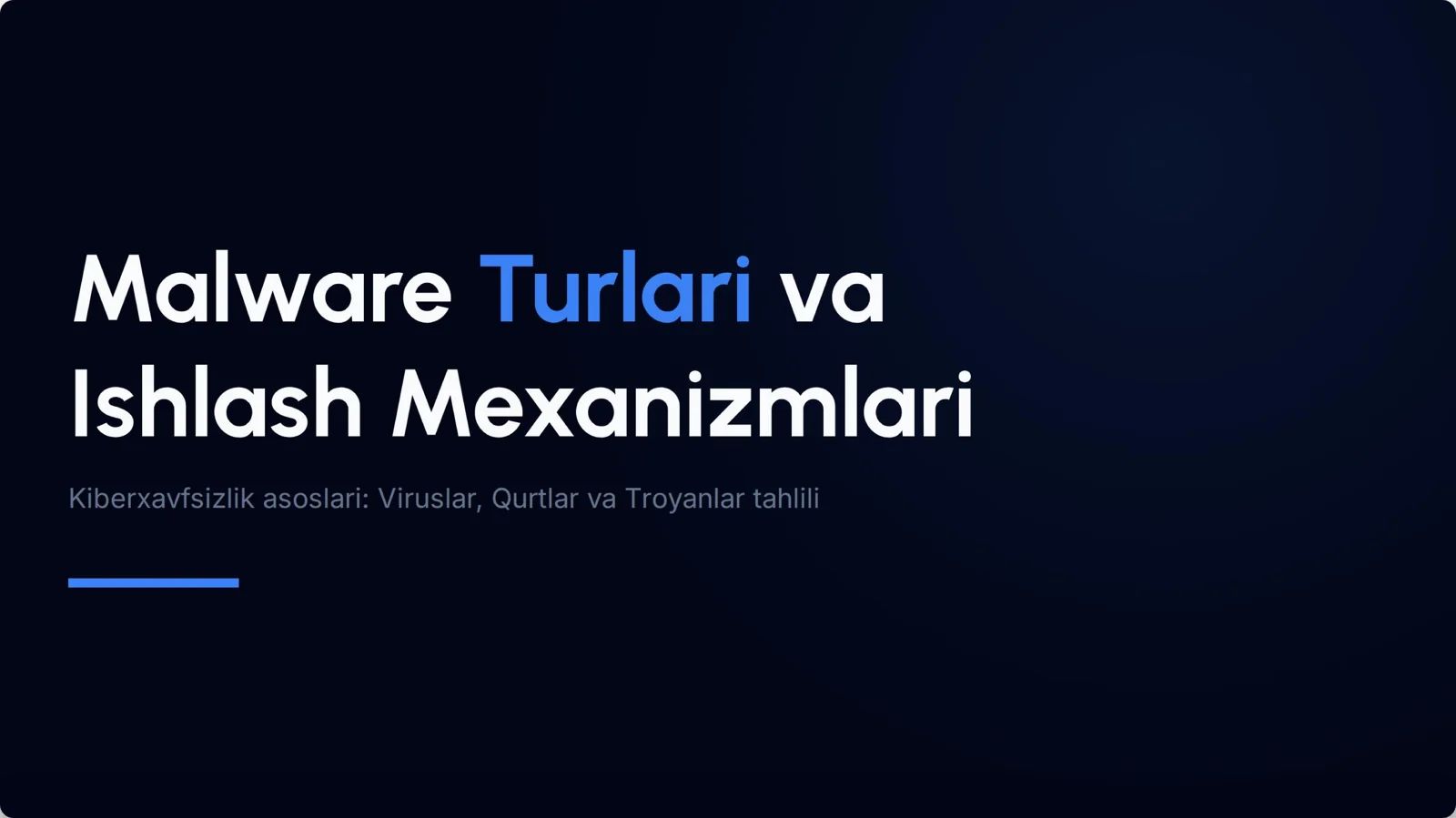 Malware turlari va mexanizmlari