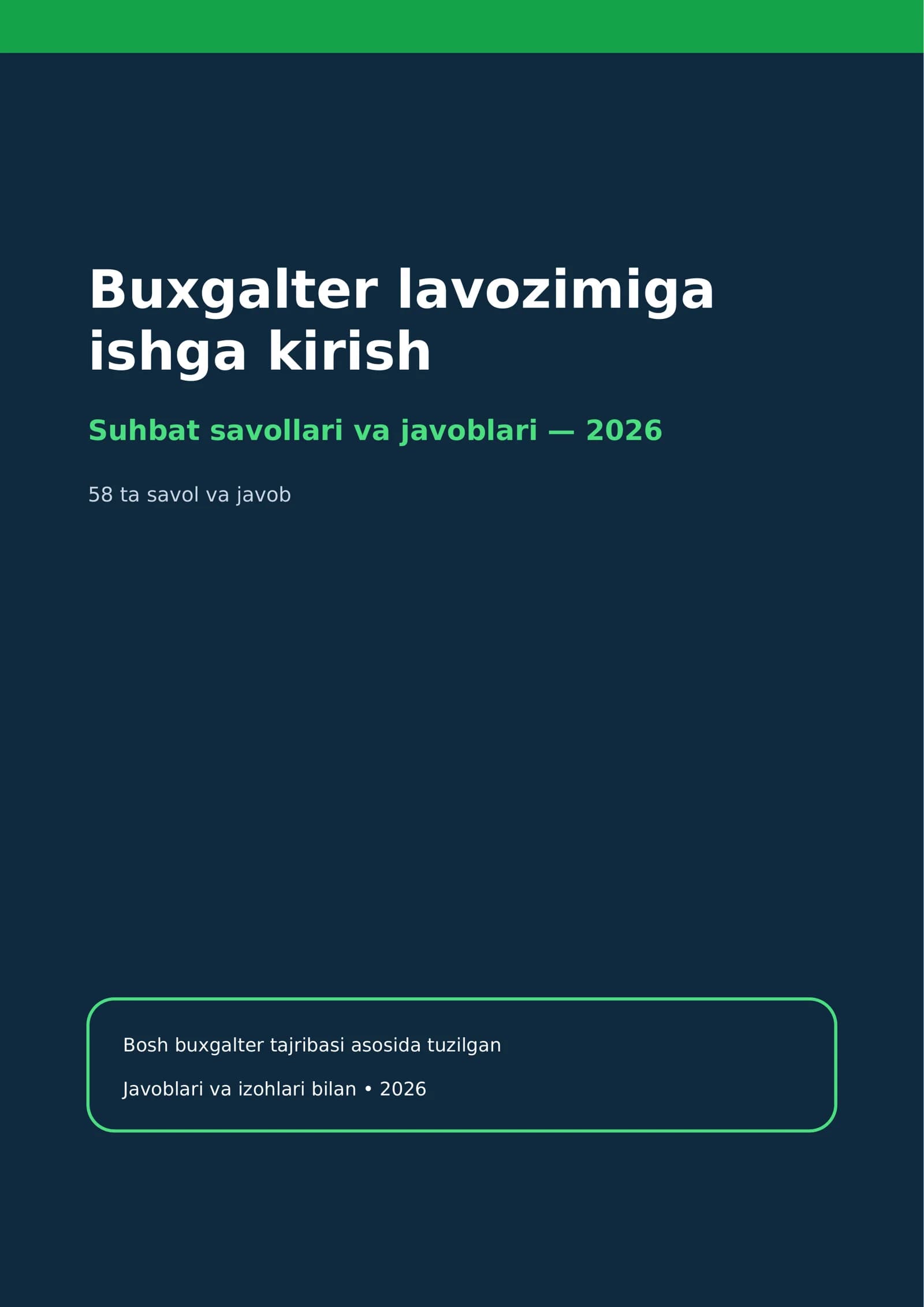 Buxgalter lavozimiga ishga kirish: 58 ta suhbat savoli va javoblari 2026 (provodkalar, soliqlar, hisobot)