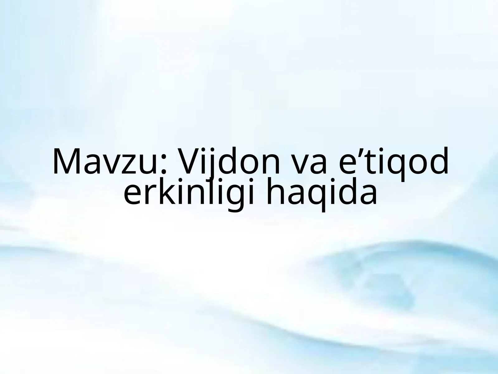 Vijdon va eʼtiqod erkinligi haqida