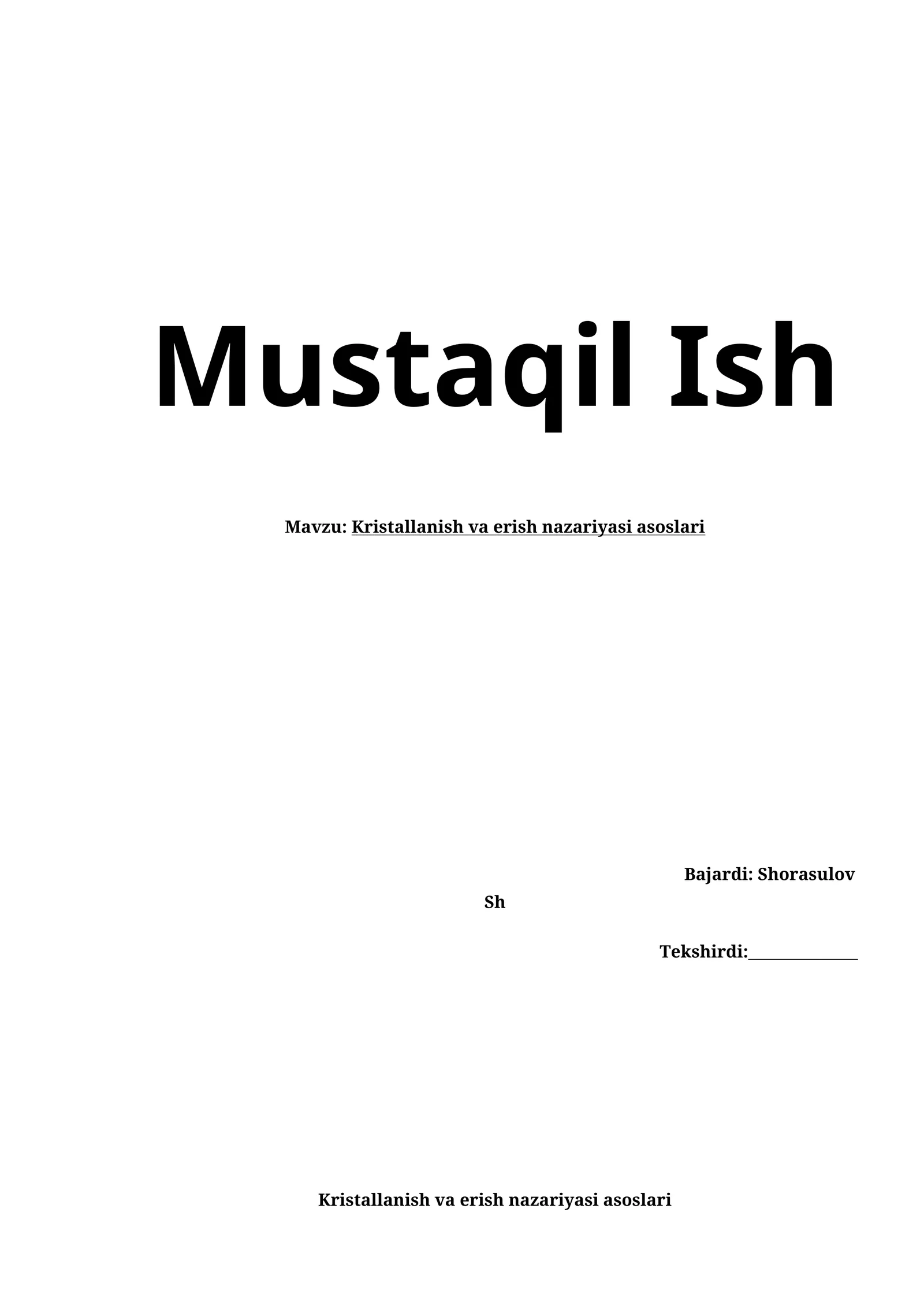 Kristallanish va erish nazariyasi asoslari