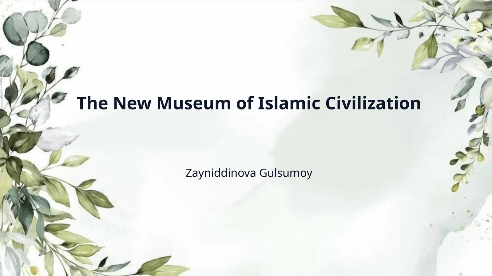 The New Museum of Islamic Civilization