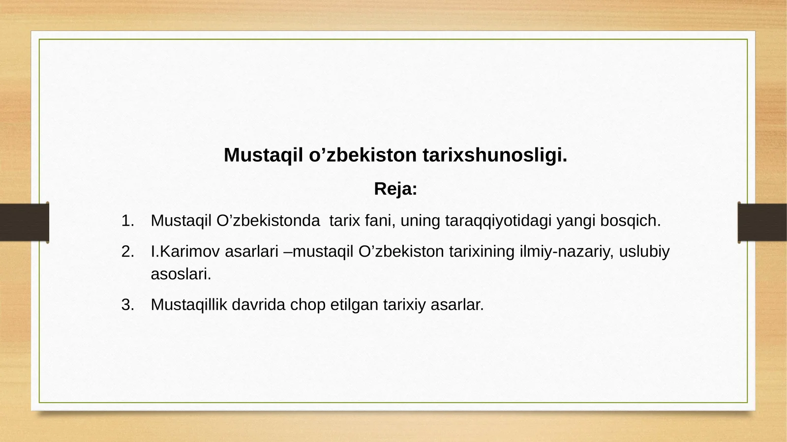 Mustaqil O’zbekiston tarixshunosligi