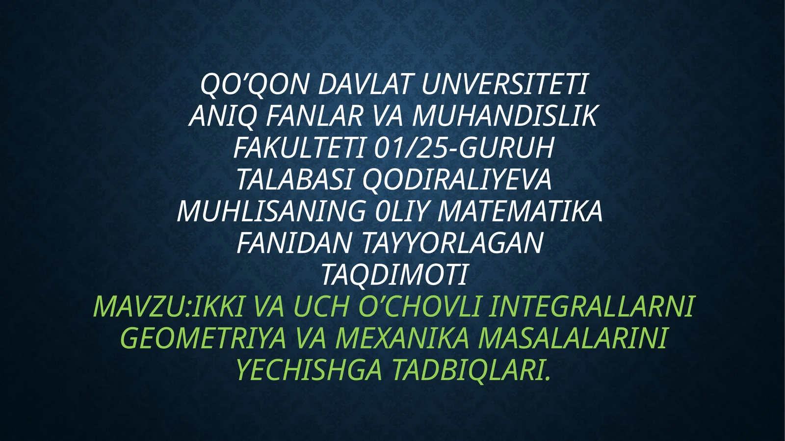 IKKI VA UCH O’CHOVLI INTEGRALLARNI GEOMETRIYA VA MEXANIKA MASALALARINI YECHISHGA TADBIQLARI