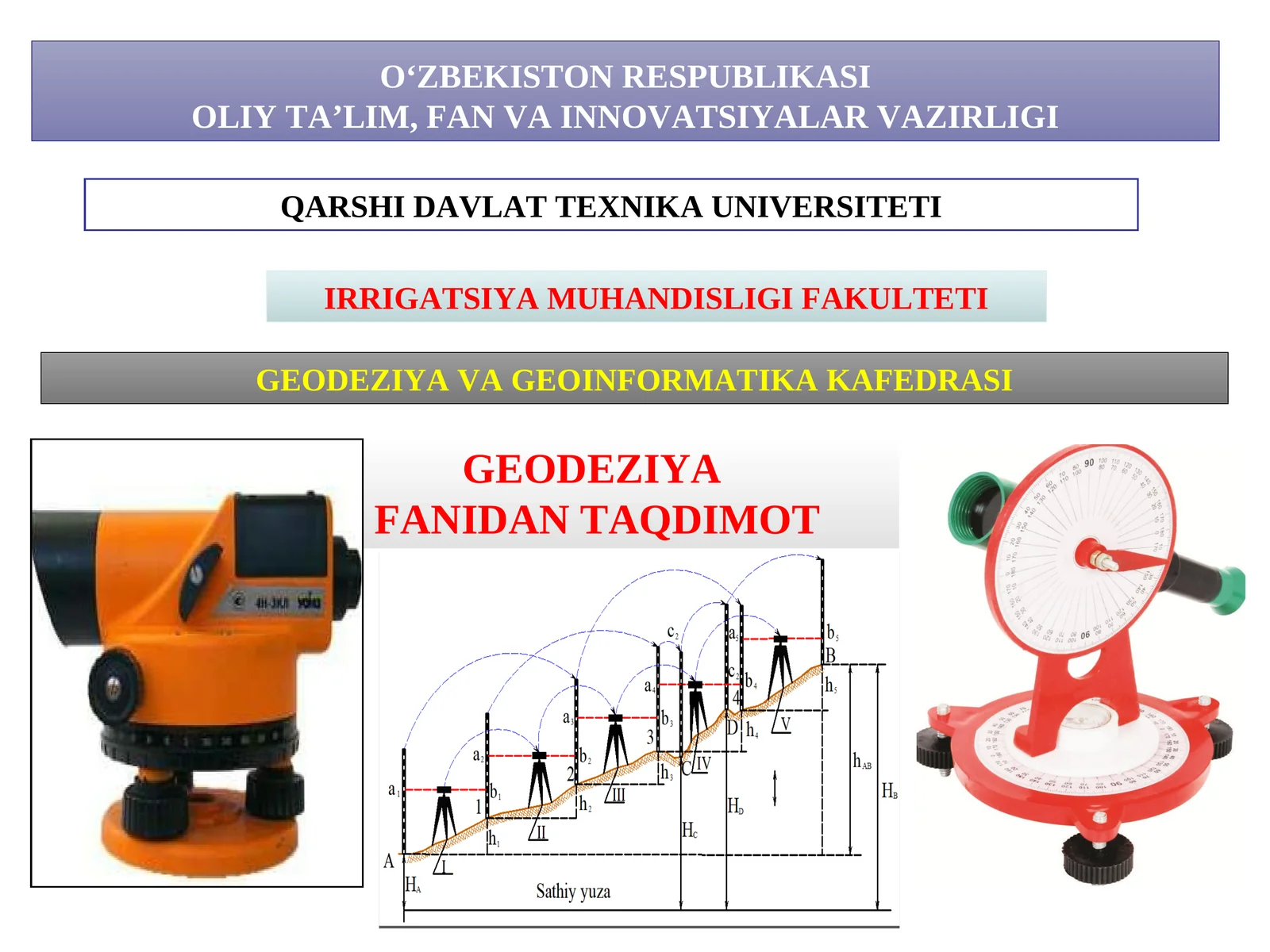 Geodeziyaga kirish. Geodeziyahaqidama’lumotlar