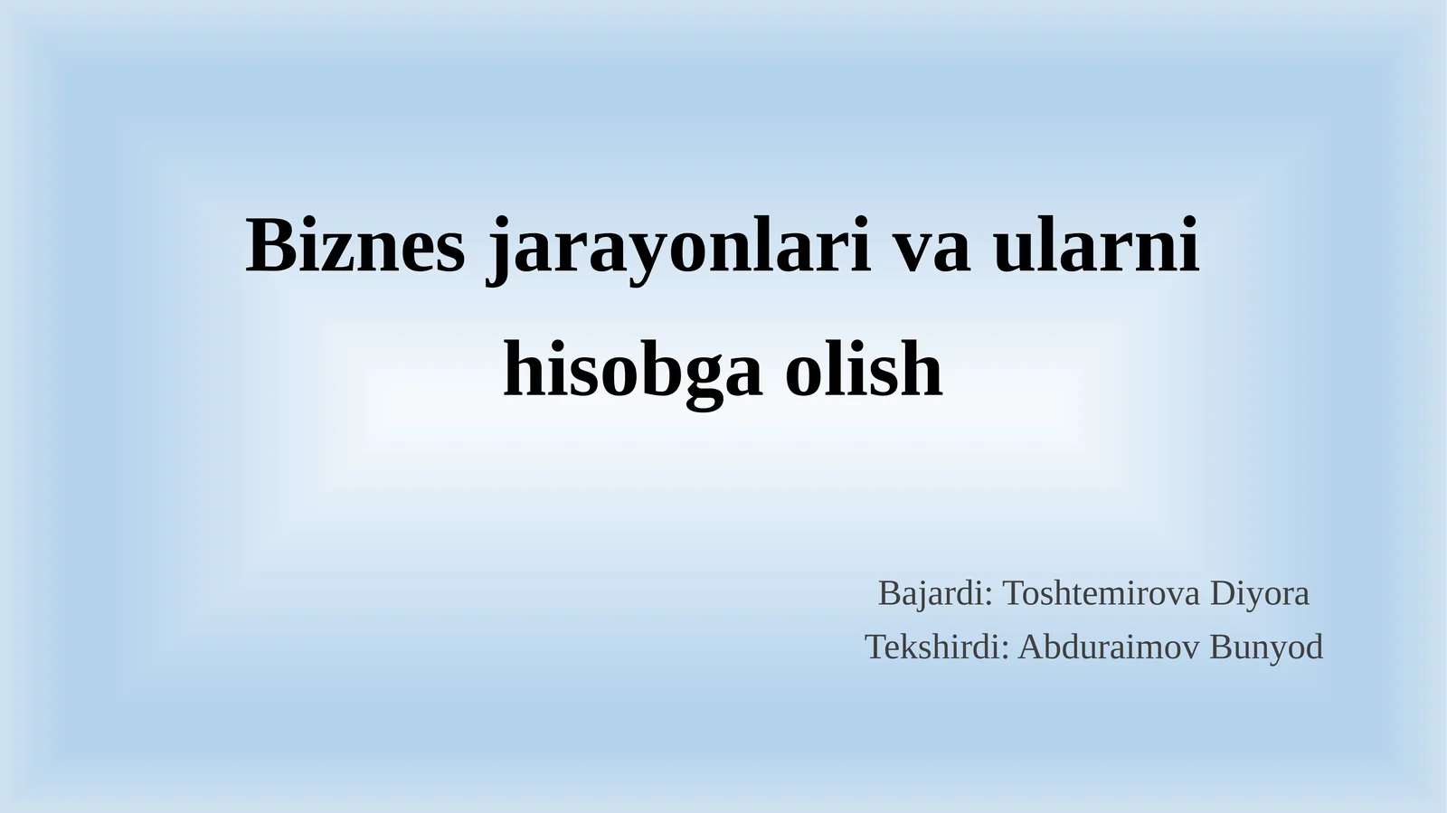 Biznes jarayonlari va ularni hisobga olish
