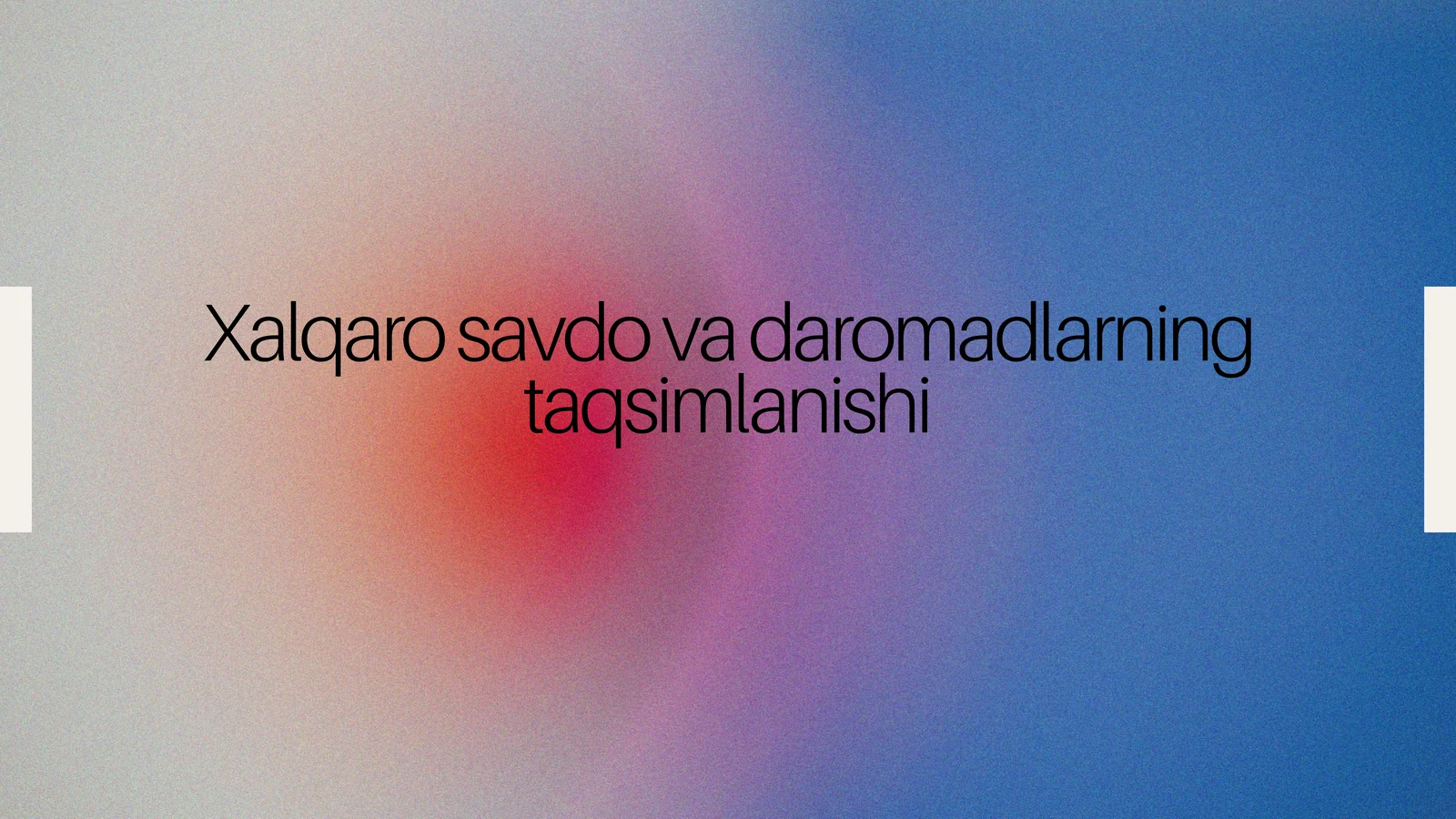 Xalqaro savdo va daromadlarning taqsimlanishi