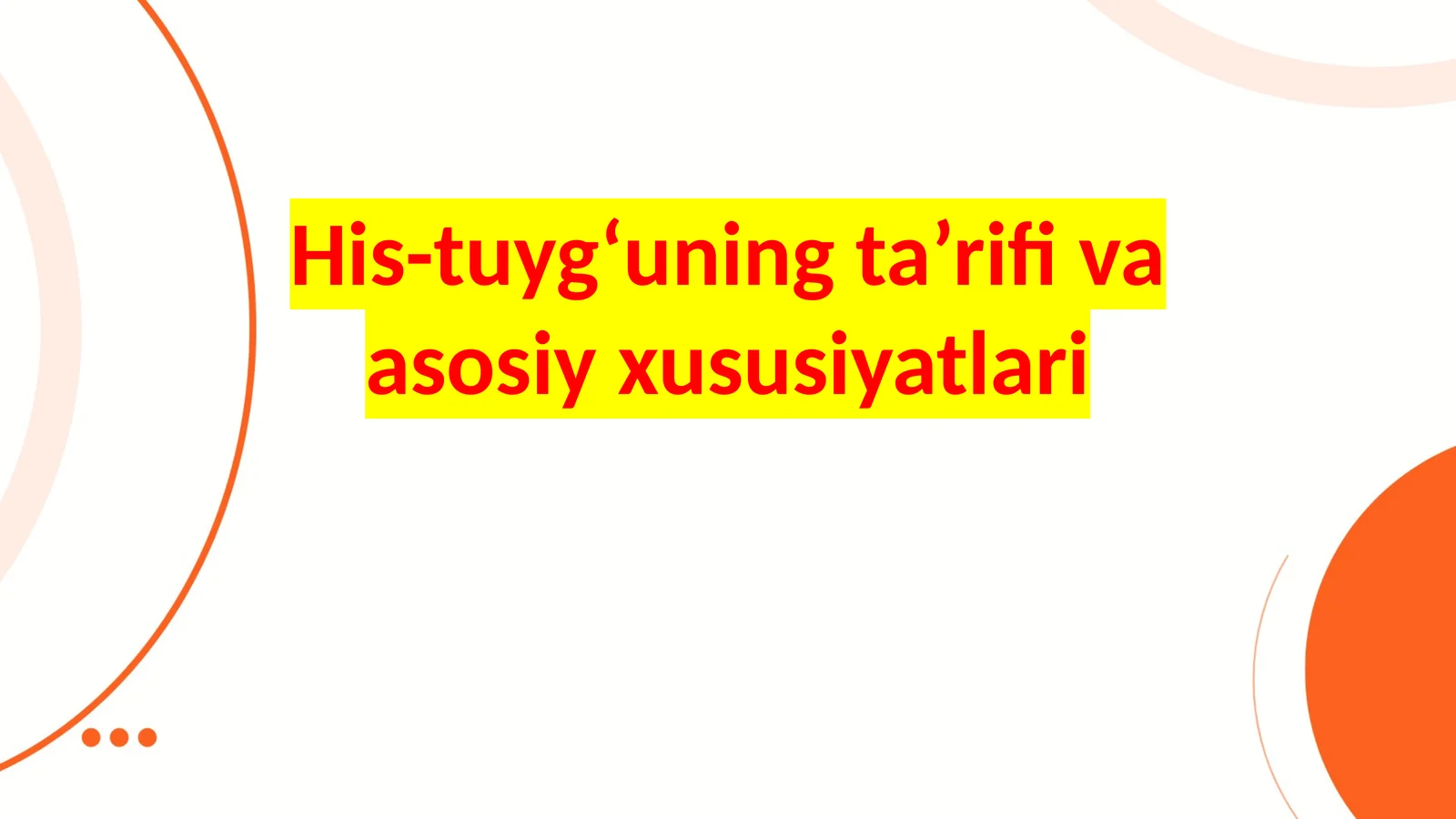 His-tuyg‘uningta’rifivaasosiyxususiyatlari