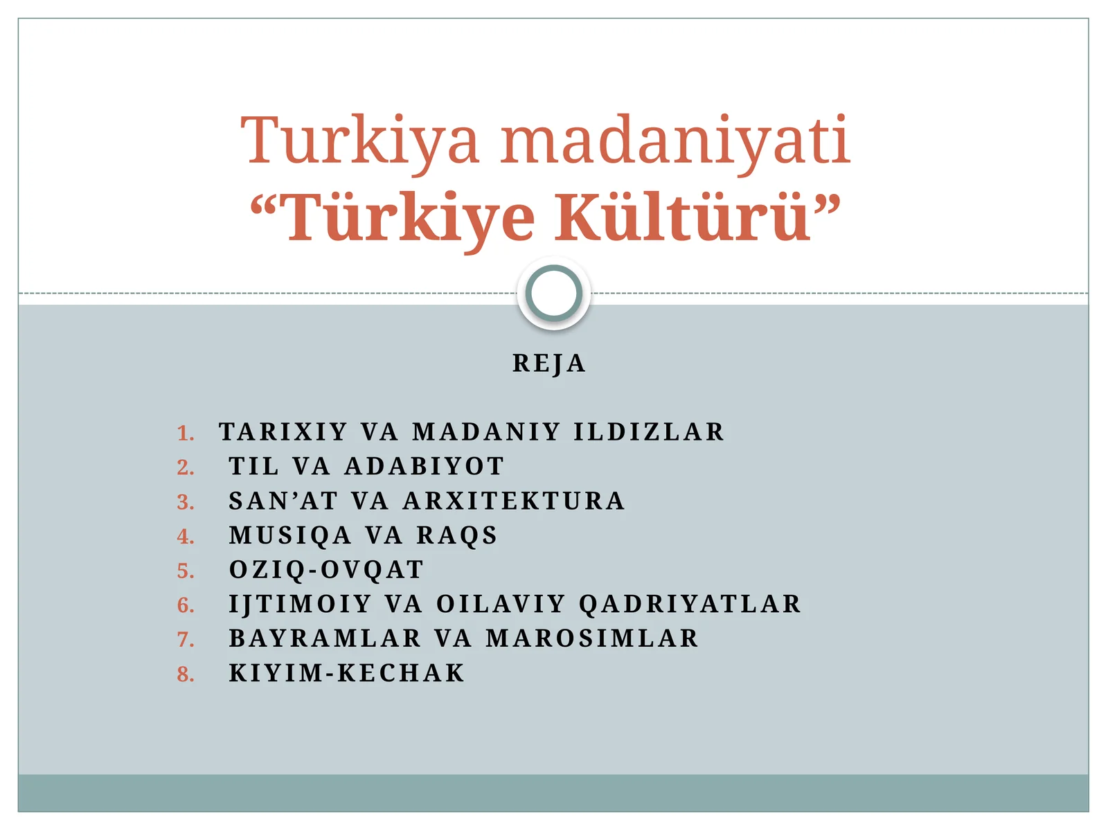 Turkiya madaniyati  “Türkiye Kültürü”