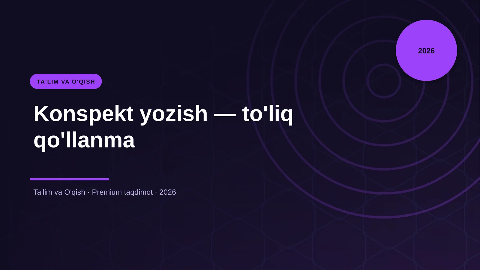 Konspekt yozish — to'liq qo'llanma