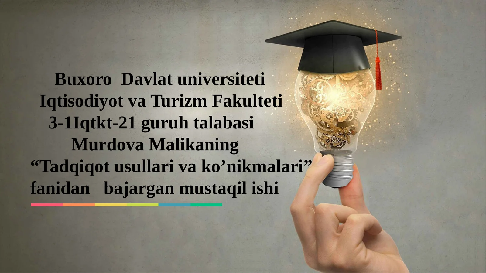 Tadqiqotusullari va ko'nikmalari
