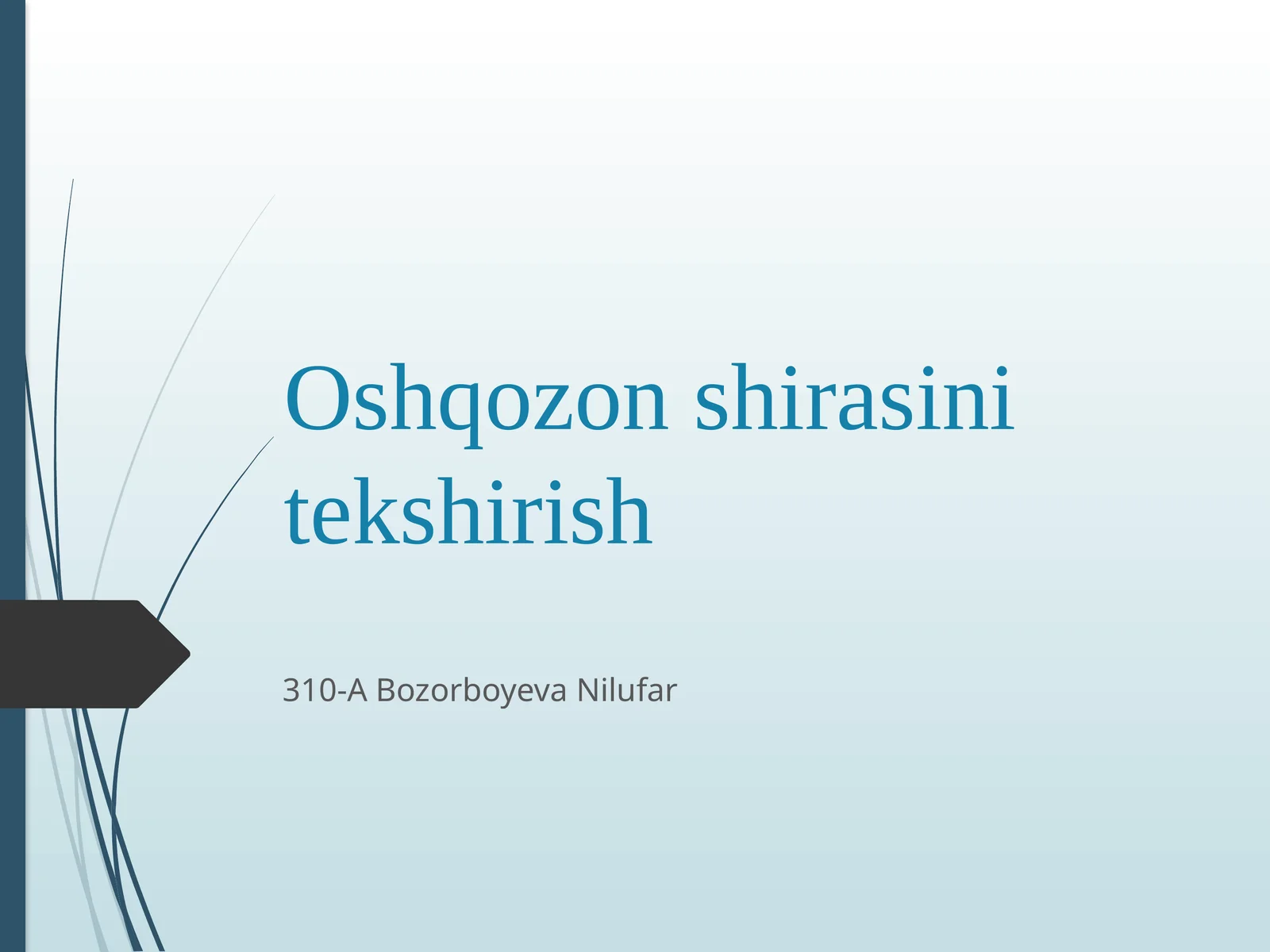 OSHQOZON Shirasini tekshirish