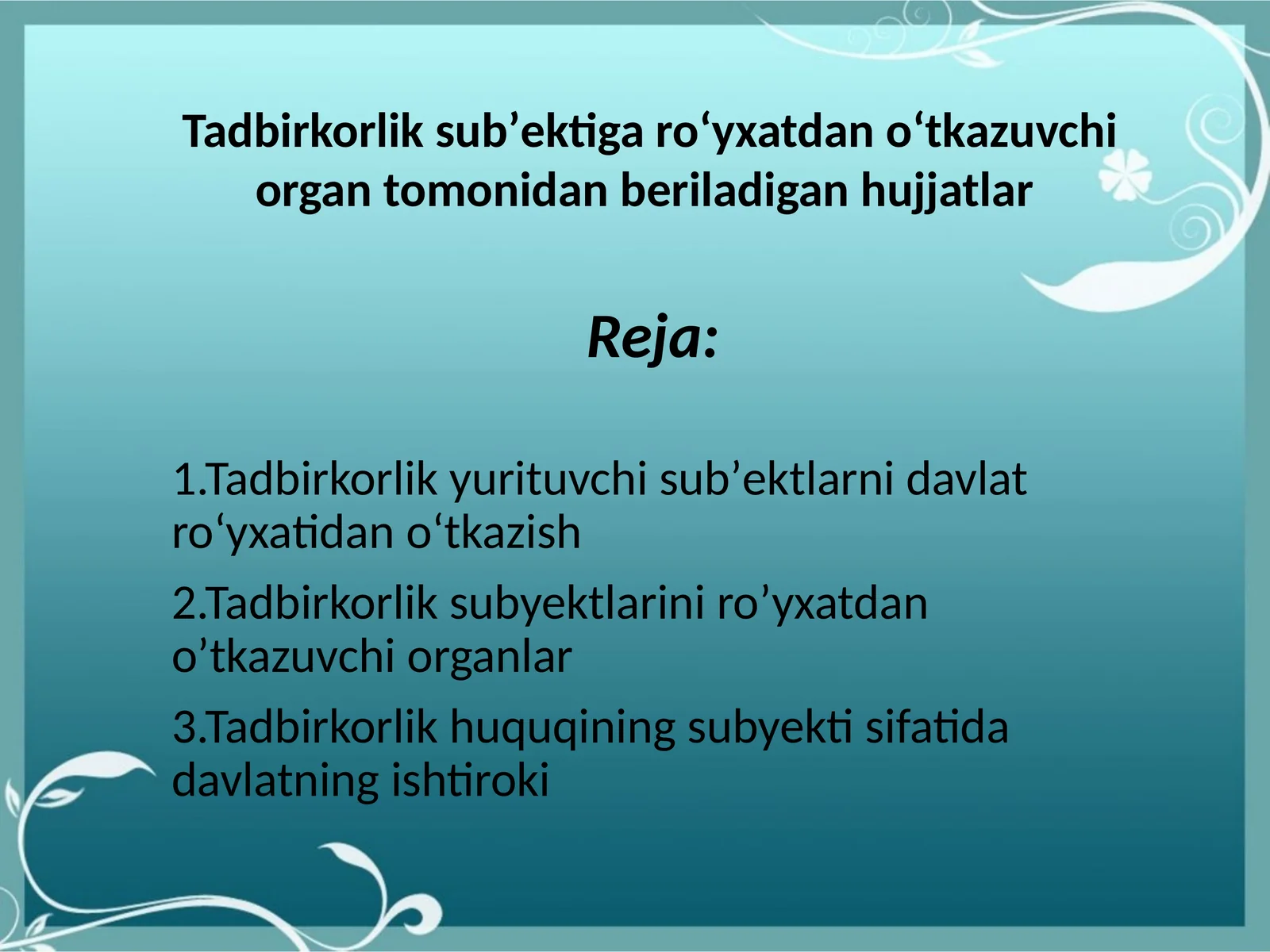 Tadbirkorlik subyektlarini roʼyxatdan oʼtkazish