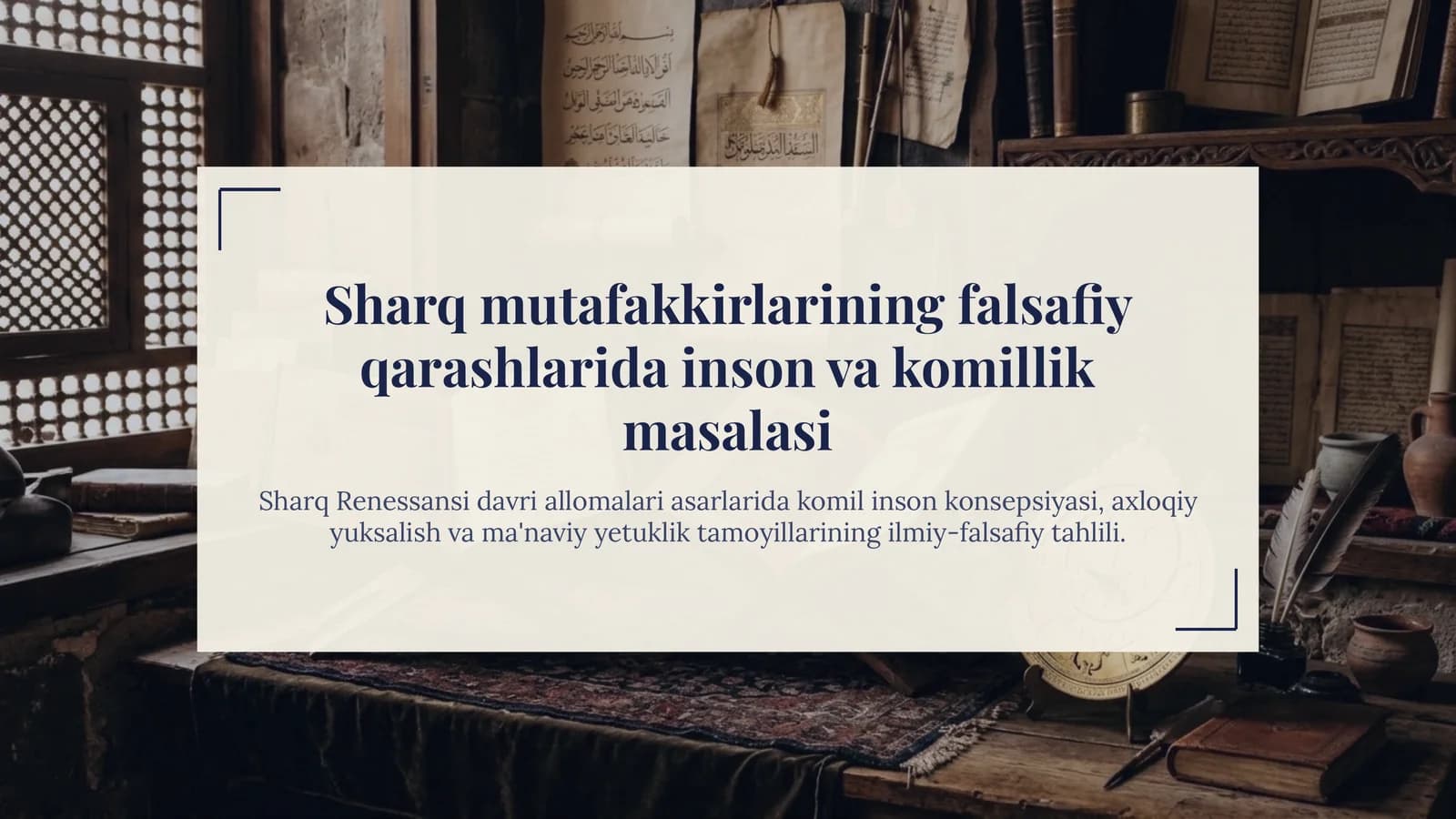 Sharq mutafakkirlarining qarashlarida inson va komillik | 15 slayd