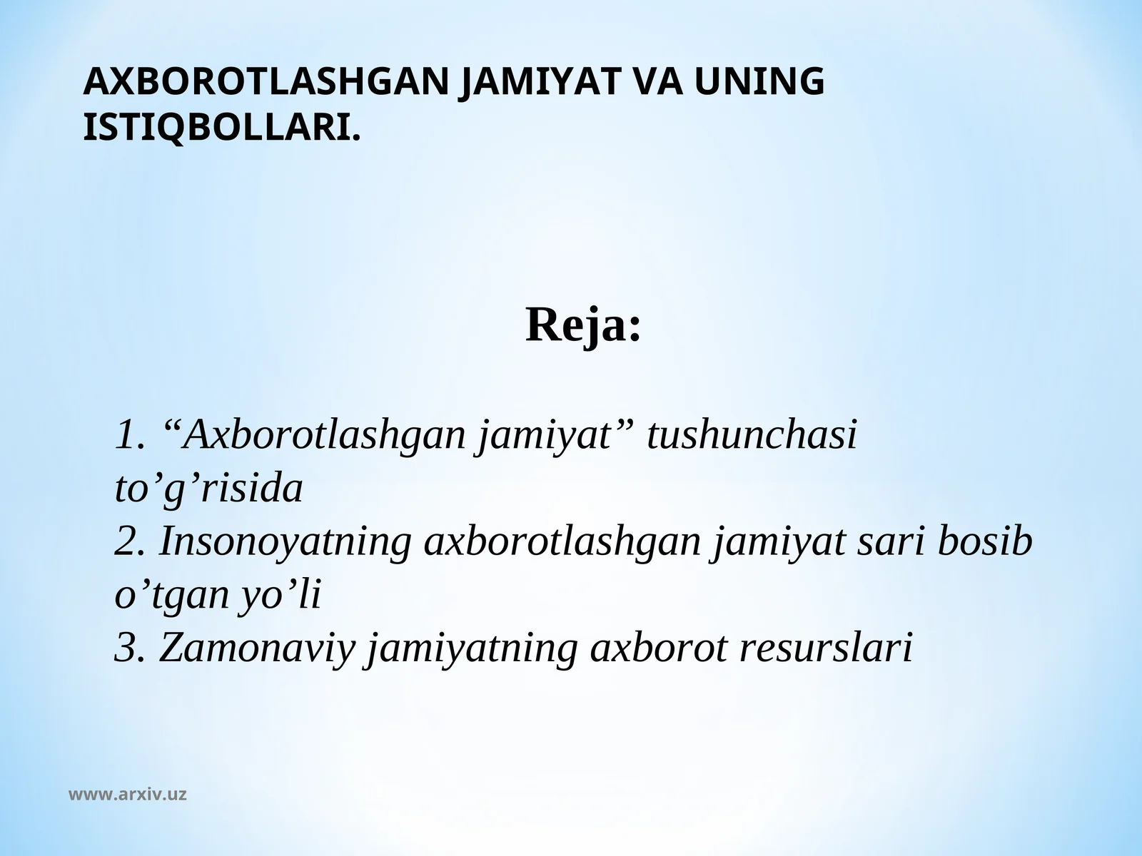 AXBOROTLASHGAN JAMIYAT VA UNING ISTIQBOLLARI.