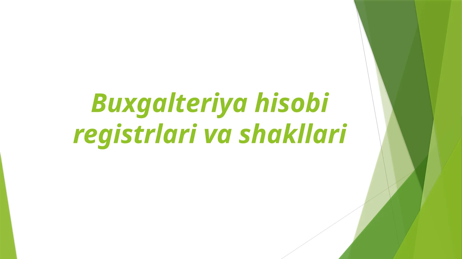 Buxgalteriya hisobi registrlari va shakllari