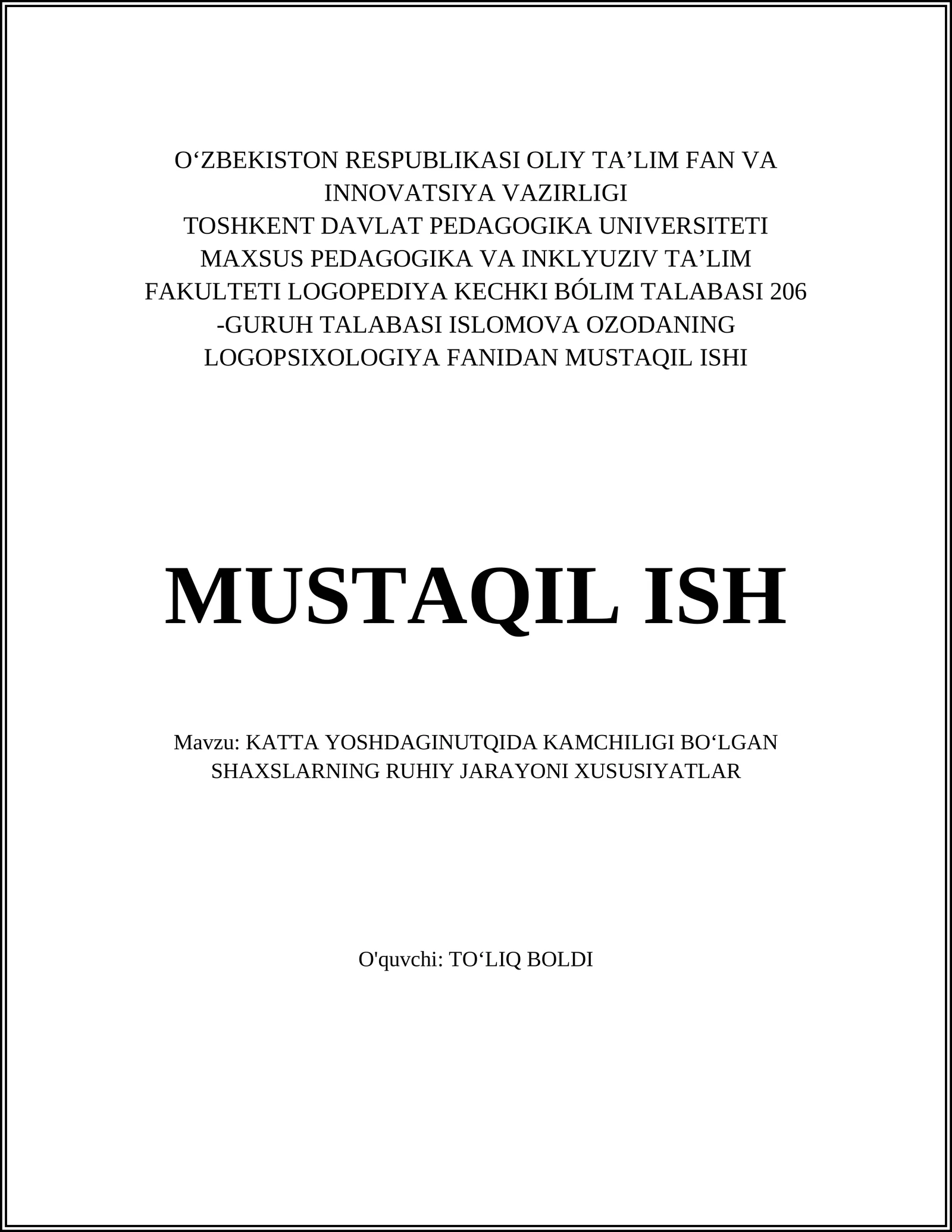 KATTA YOSHDAGINUTQIDA KAMCHILIGI BOʻLGAN SHAXSLARNING RUHIY JARAYONI XUSUSIYATLAR