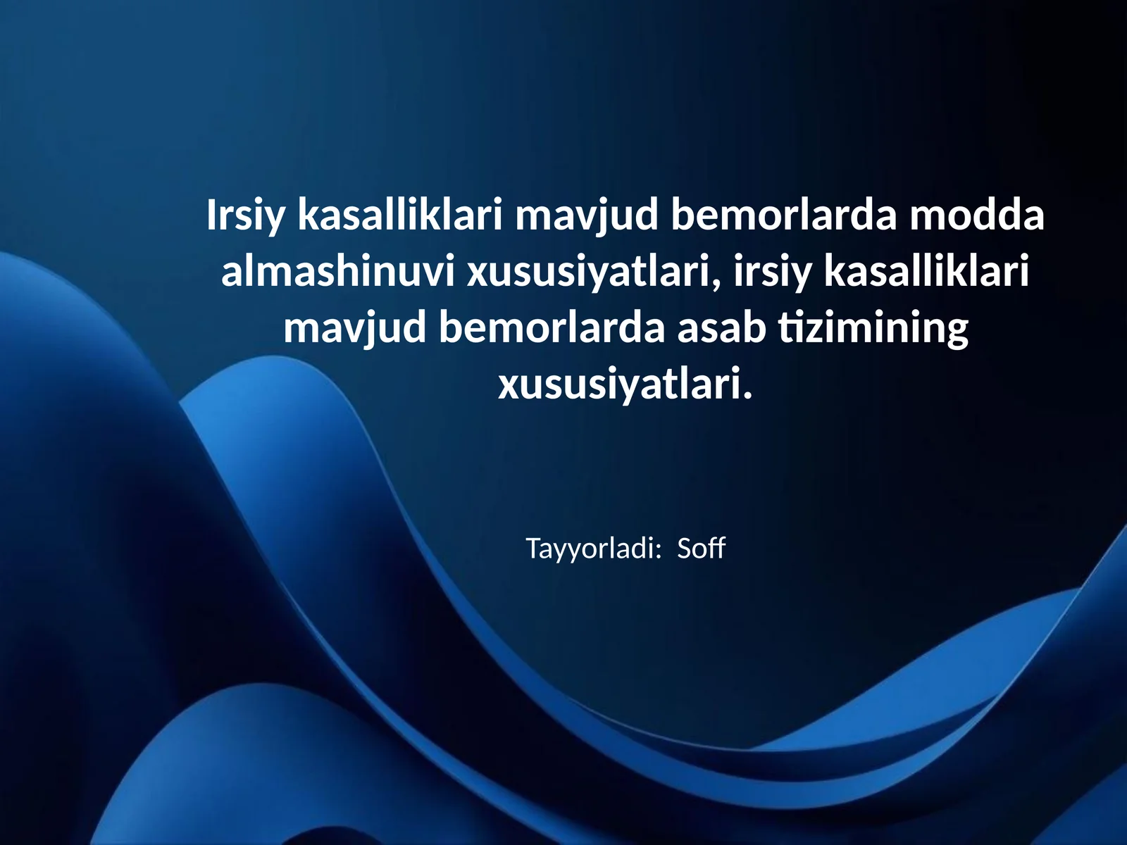 Irsiy kasalliklari mavjud bemorlarda modda almashinuvi xususiyatlari, irsiy kasalliklari mavjud bemorlarda asab tizimining xususiyatlari
