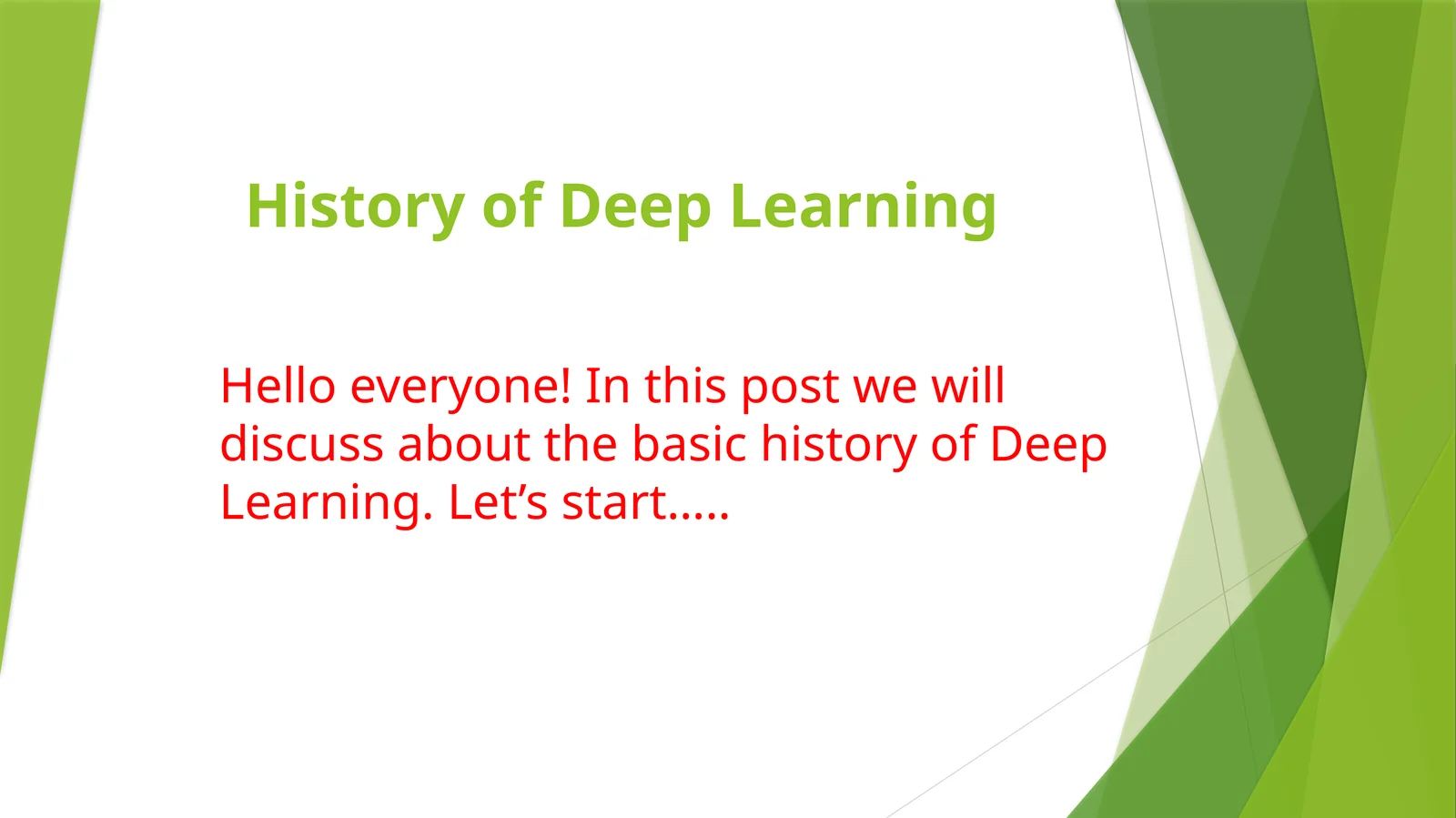 History of Deep Learning