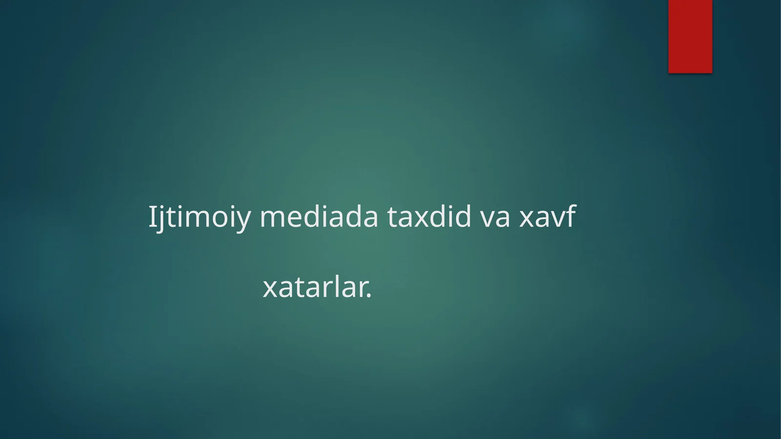 Ijtimoiy mediada taxdid va xavf xatarlar