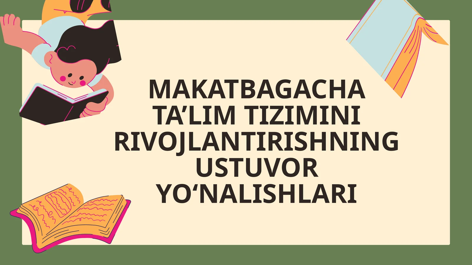 Maktabgacha ta’lim tizimini rivojlantirishning ustuvor yo‘nalishlari