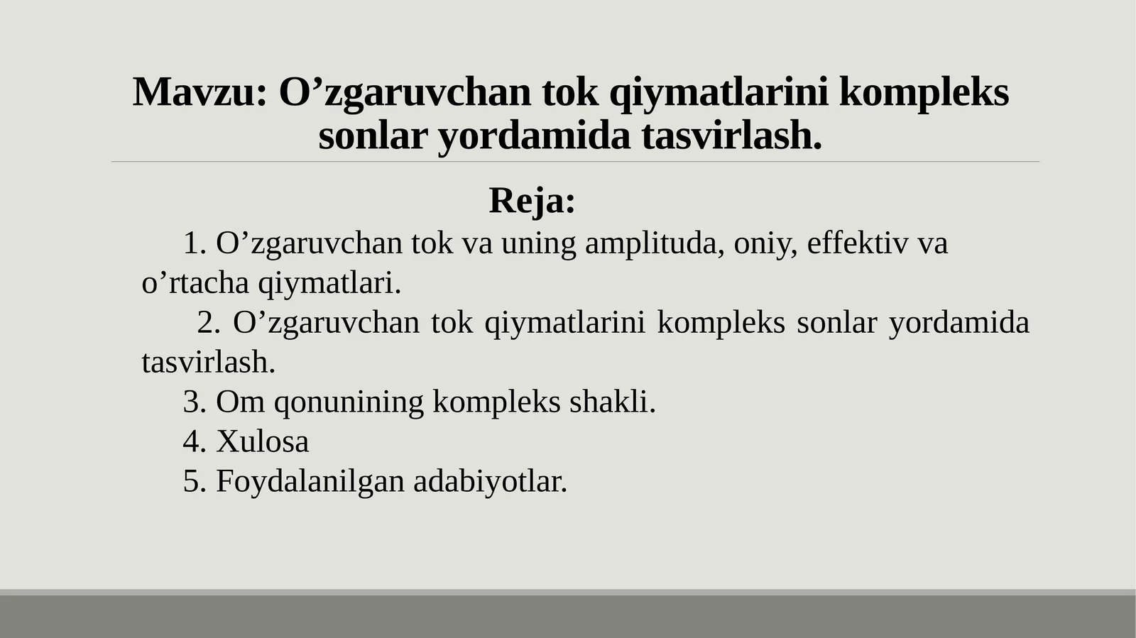 Oʼzgaruvchan tok qiymatlarini kompleks sonlar yordamida tasvirlash