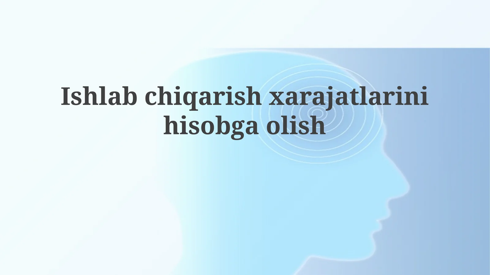 Ishlabchiqarishxarajatlarinihisobgaolish