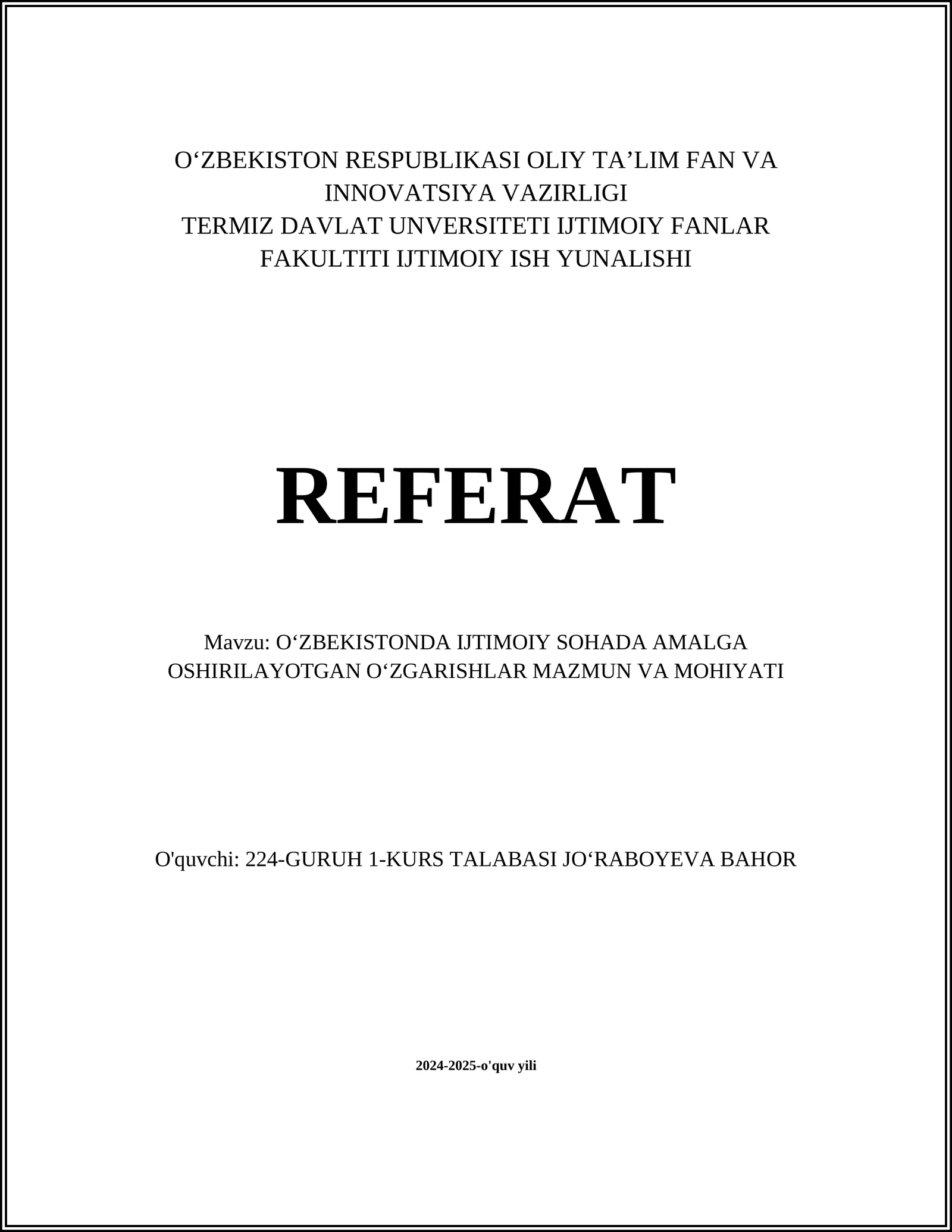 OʻZBEKISTONDA IJTIMOIY SOHADA AMALGA OSHIRILAYOTGAN OʻZGARISHLAR MAZMUN VA MOHIYATI