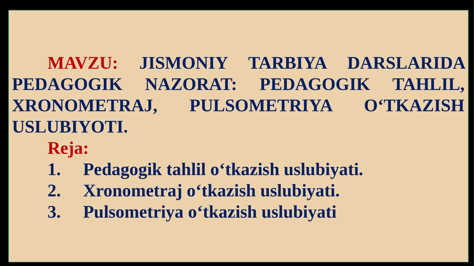 JISMONIY TARBIYA DARSLARIDA PEDAGOGIK NAZORAT: PEDAGOGIK TAHLIL, XRONOMETRAJ, PULSOMETRIYA O‘TKAZISH USLUBIYOTI