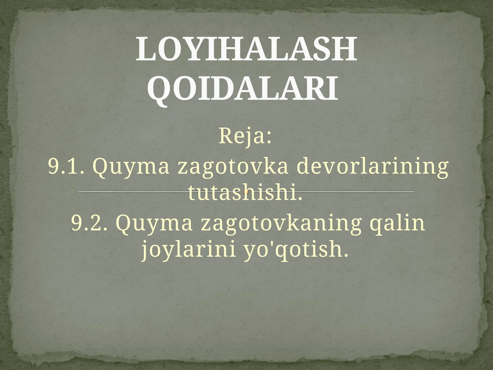 LОYIHALASH QОIDALARI