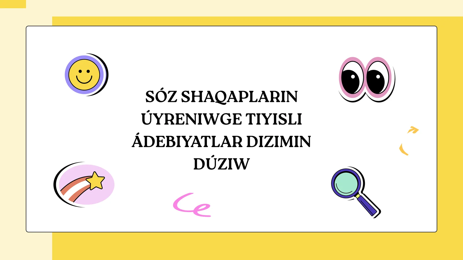 Sóz shaqapların úyreniwge tiyisli ádebiyatlar dizimin düziw