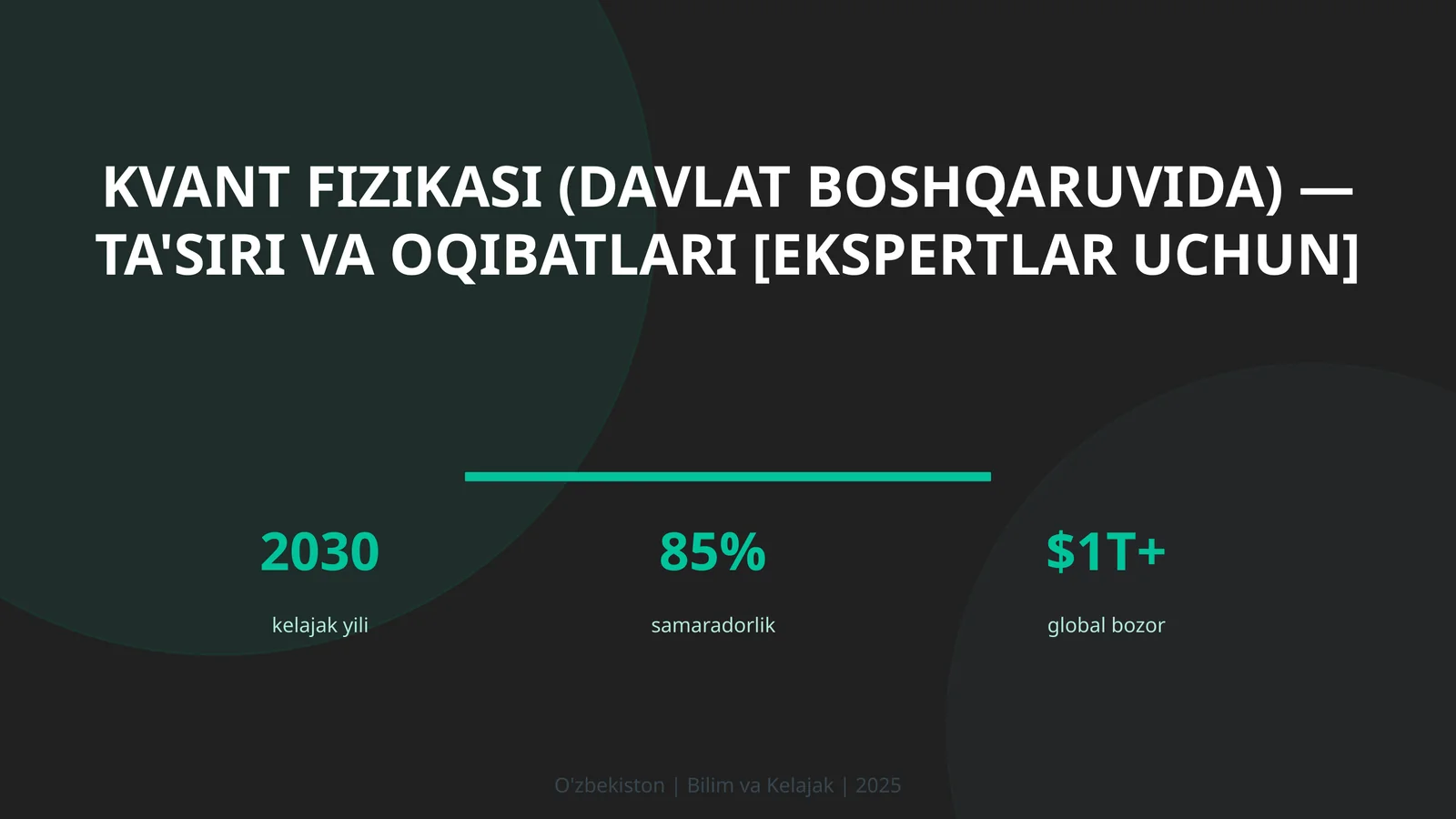 Kvant fizikasi (davlat boshqaruvida) — ta'siri va oqibatlari [ekspertlar uchun]