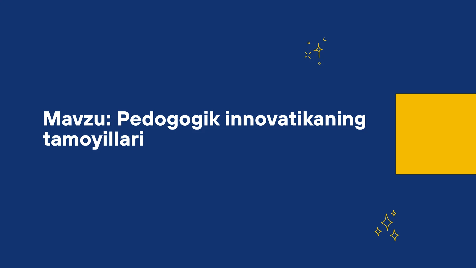 Pedogogik innovatikaning tamoyillari