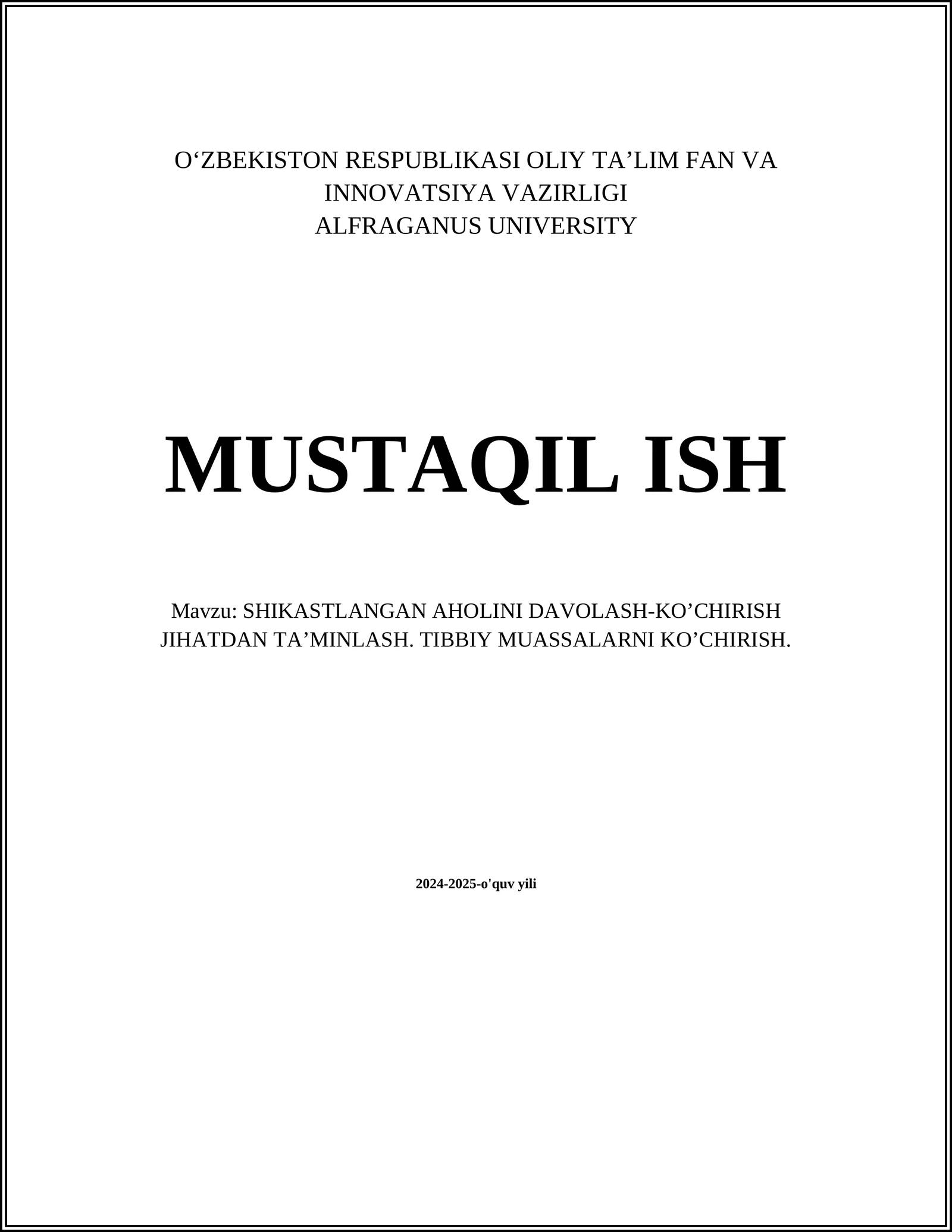 SHIKASTLANGAN AHOLINI DAVOLASH-KO’CHIRISH JIHATDAN TA’MINLASH. TIBBIY MUASSALARNI KO’CHIRISH
