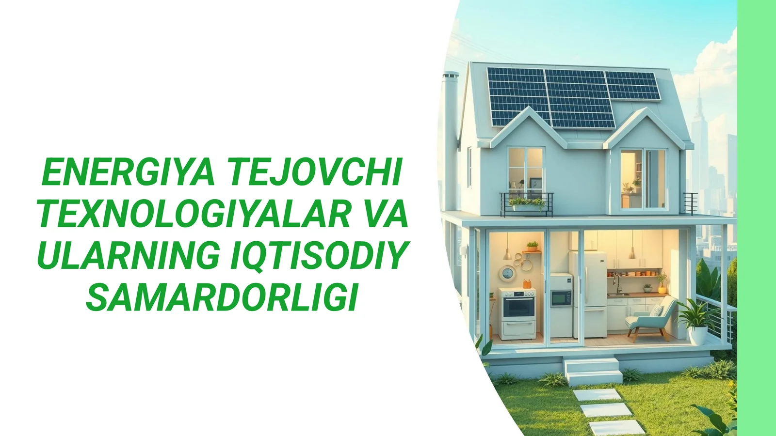 ENERGIYA TEJOVCHI TEXNOLOGIYALAR VA ULARNING IQTISODIY SAMARDORLIGI