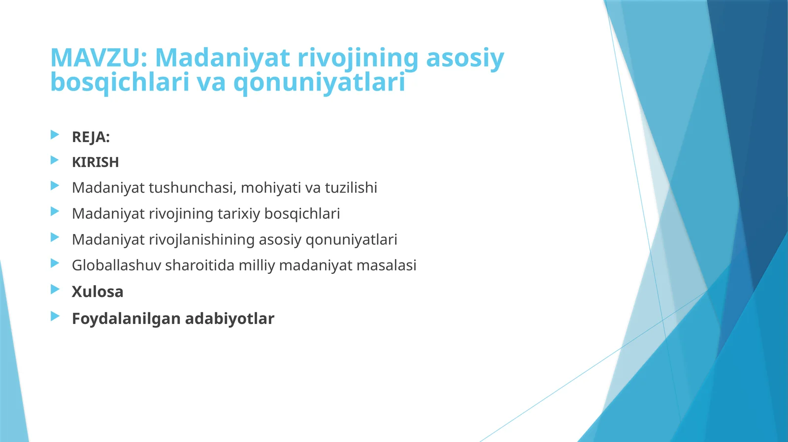 Madaniyat rivojining asosiy bosqichlari va qonuniyatlari