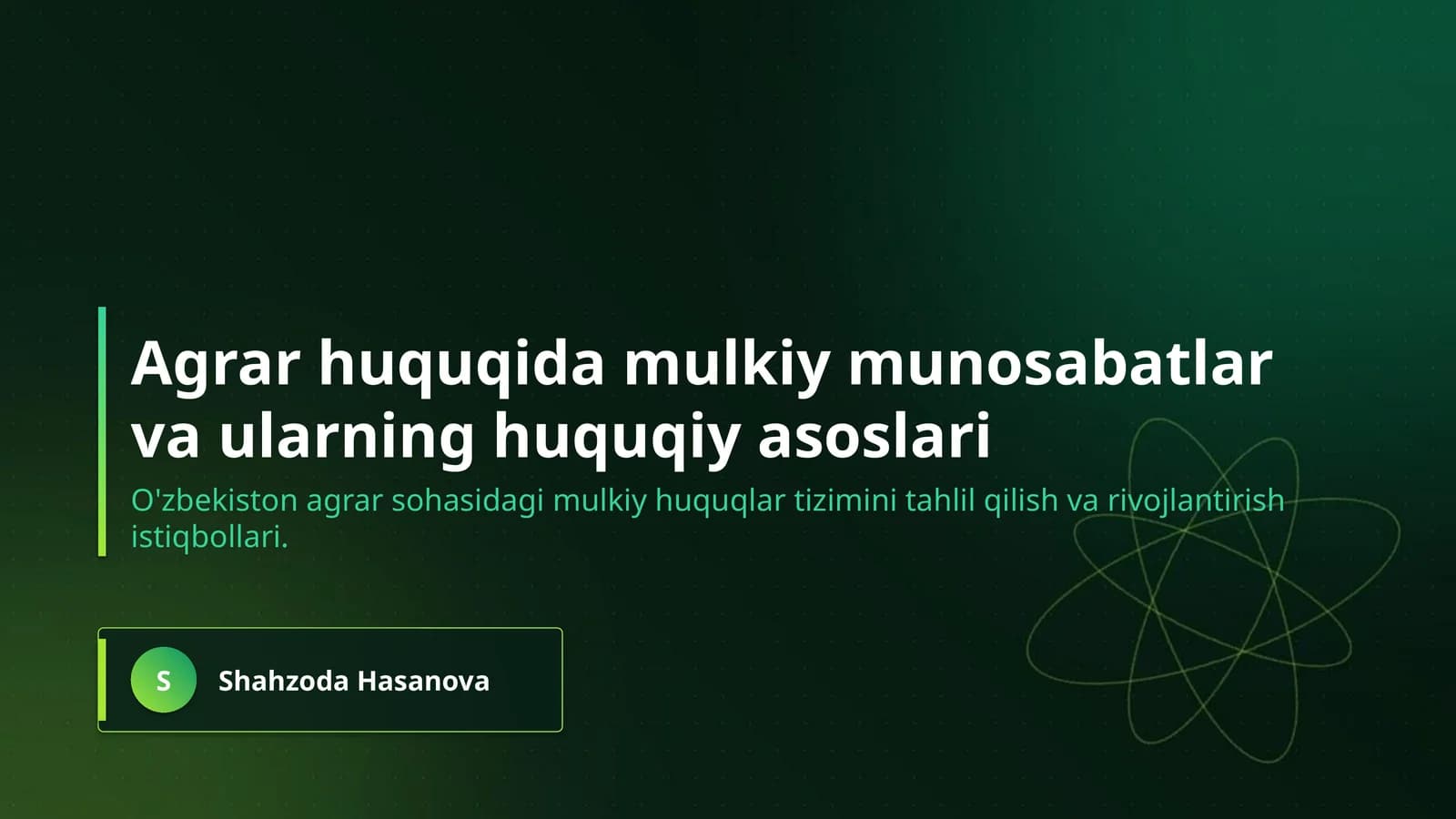 Agrar huquqida mulkiy munosabatlar va ularning huquqiy asoslari