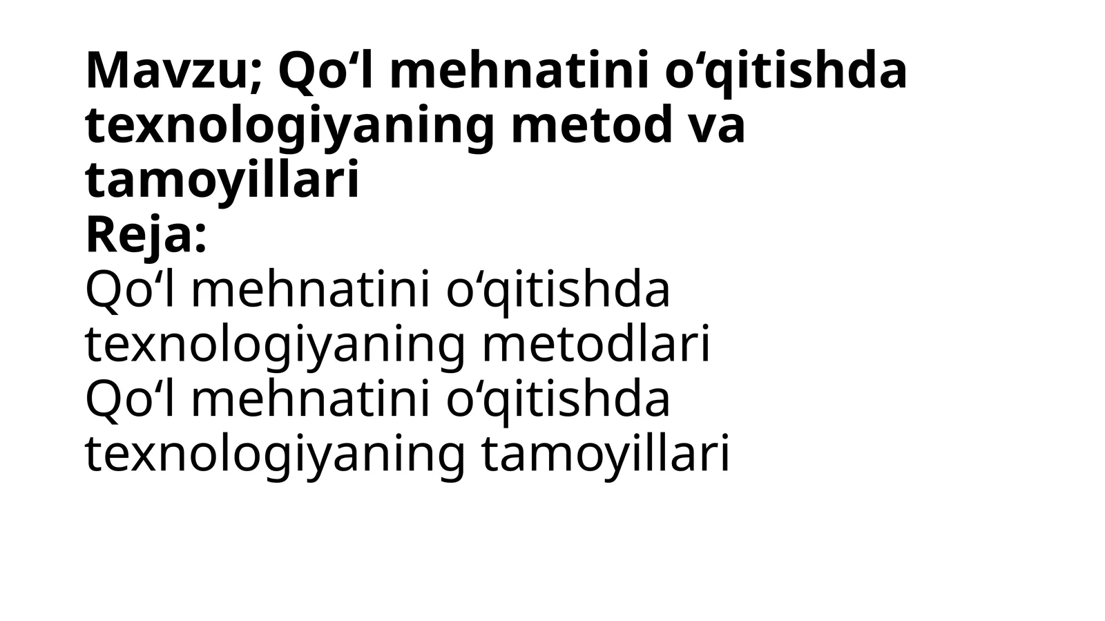 Qo‘lmehnatinio‘qitishdatexnologiyaningmetodlari