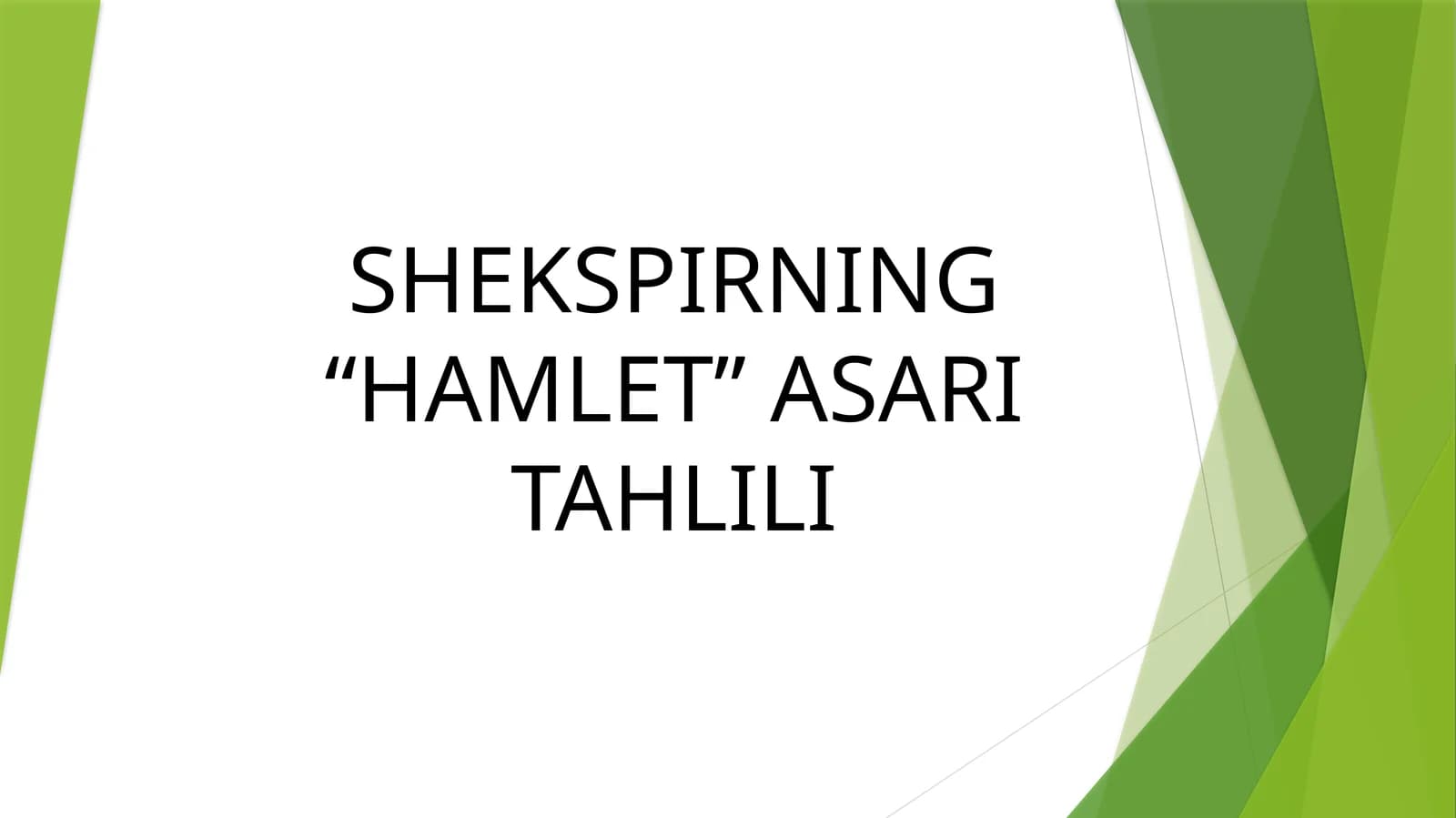 SHEKSPIRNING “HAMLET” ASARI TAHLILI