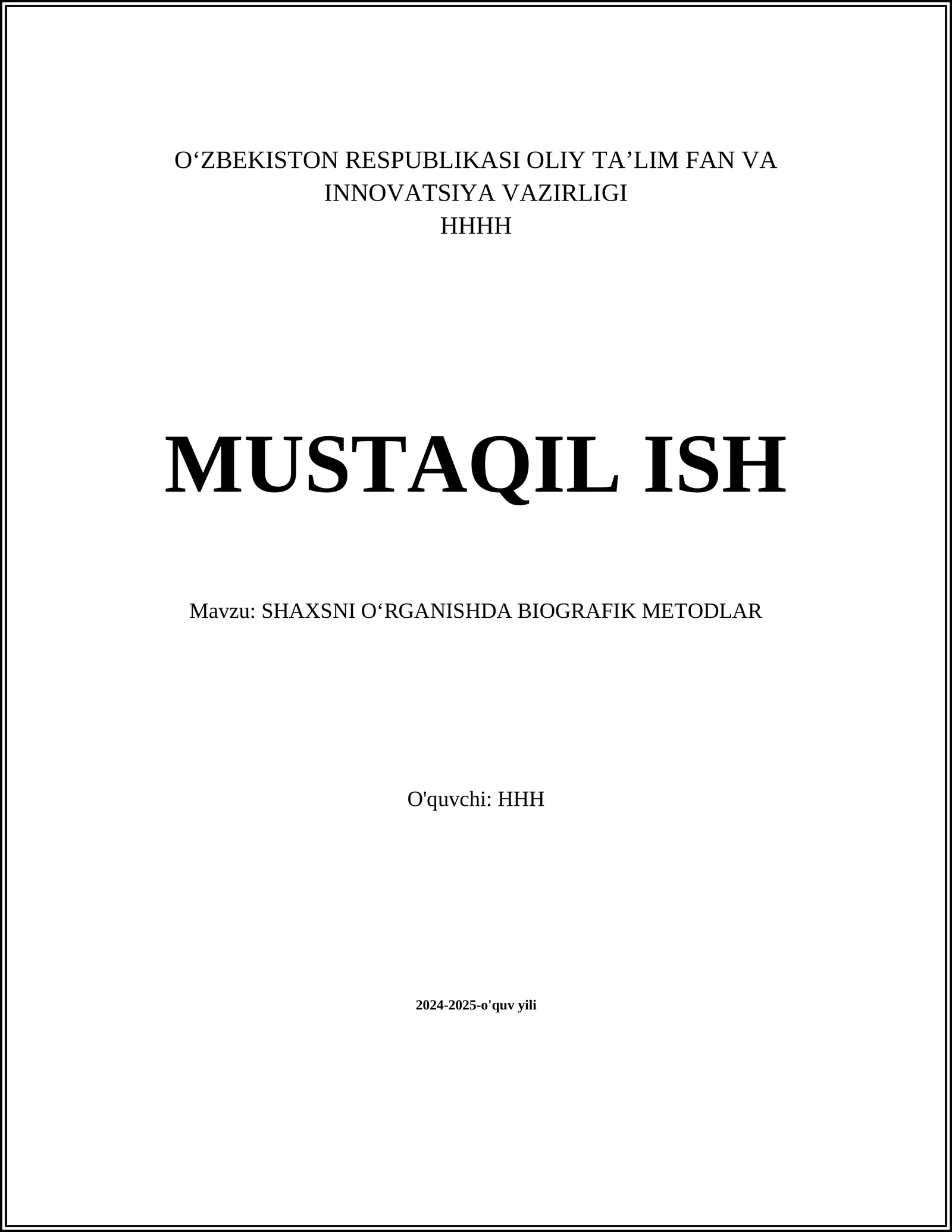 SHAXSNI OʻRGANISHDA BIOGRAFIK METODLAR