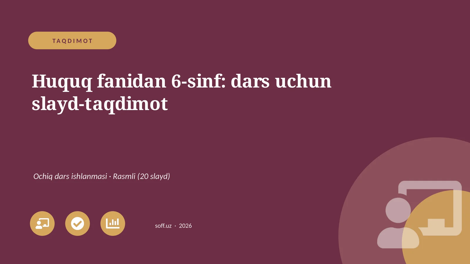 Huquq fanidan 6-sinf: dars uchun slayd-taqdimot