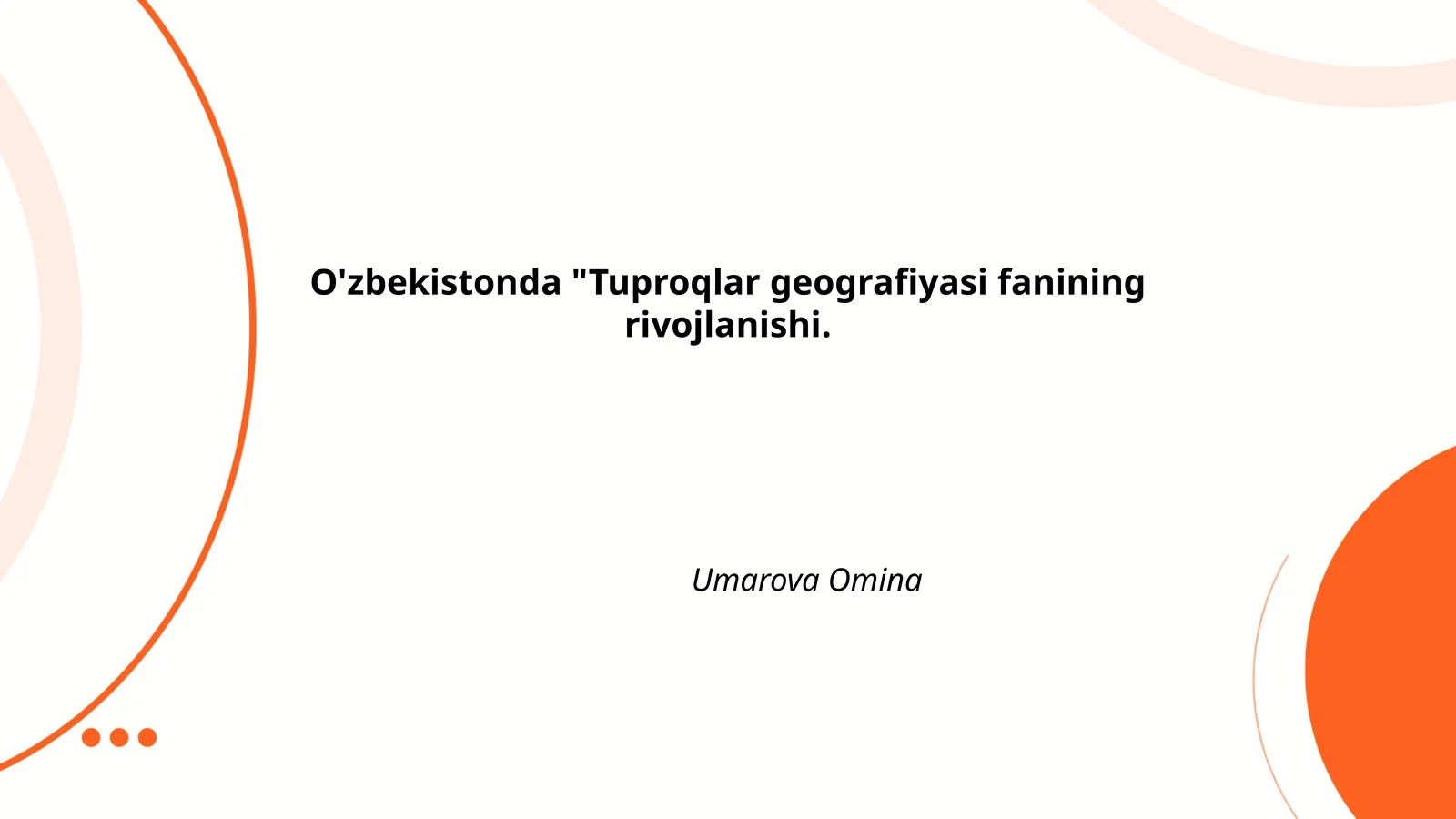 O'zbekistonda "Tuproqlar geografiyasi fanining rivojlanishi