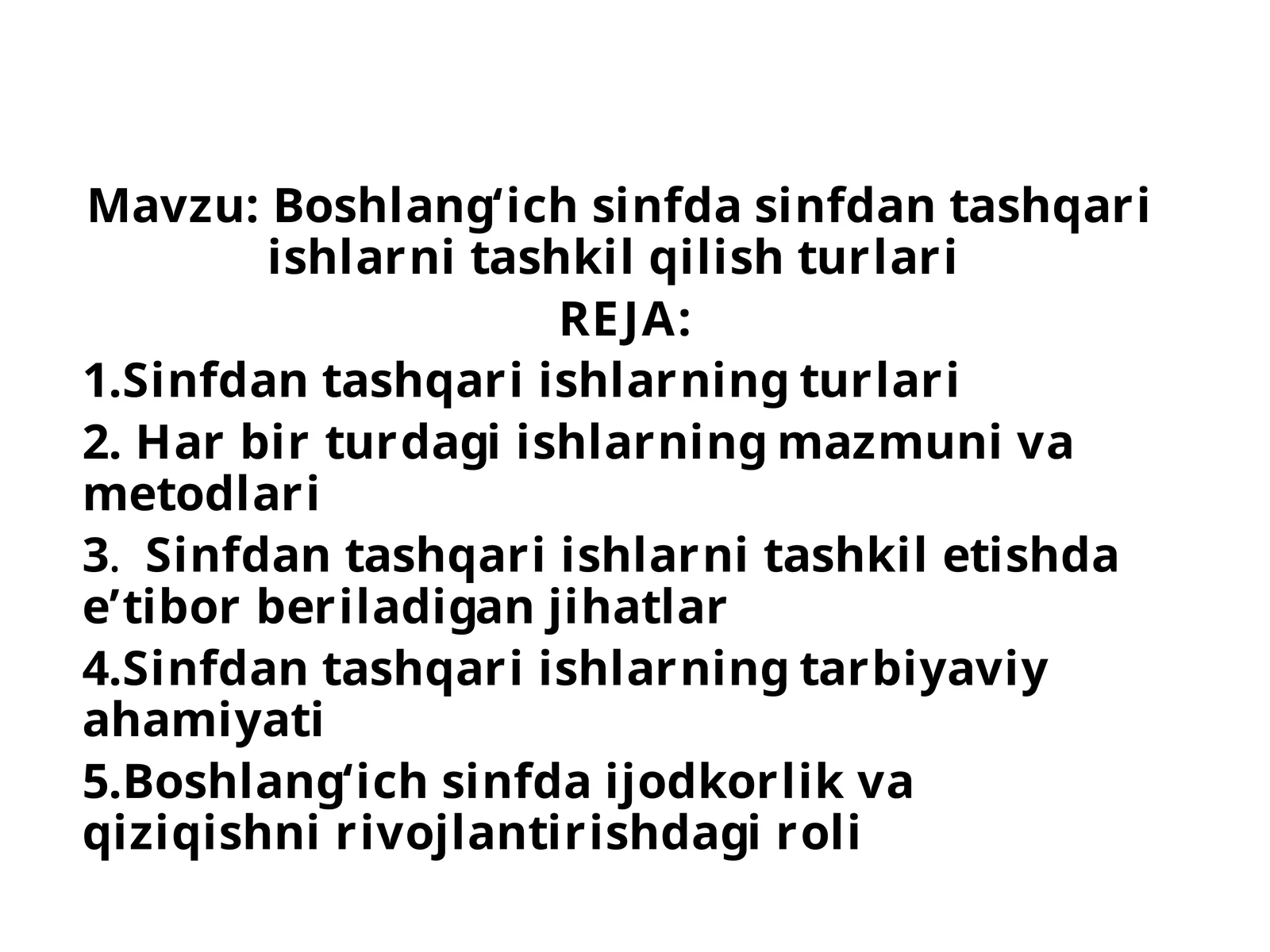 Boshlang‘ich sinfda sinfdantashqariishlar va tashkil qilish turlari