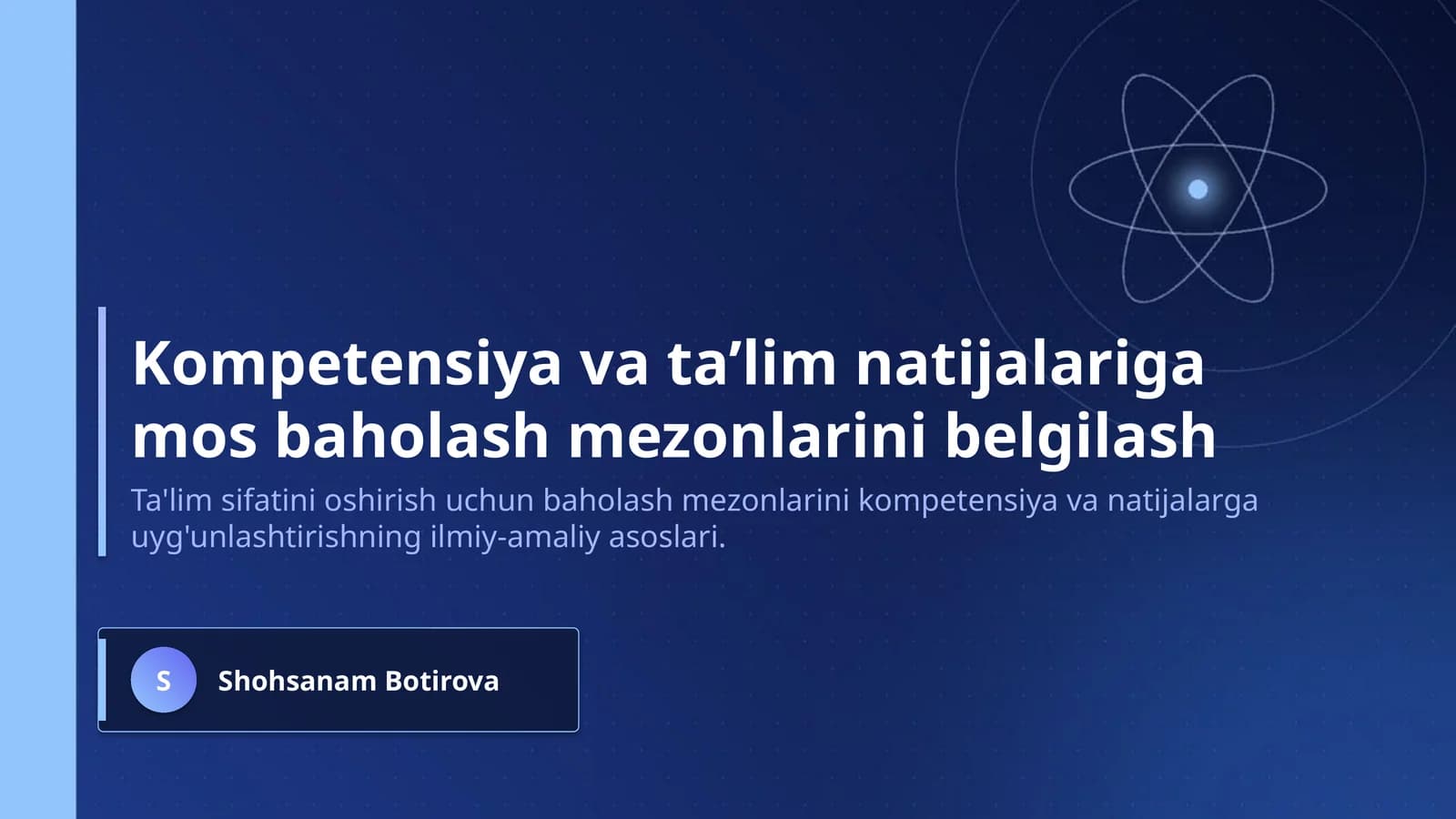 Kompetensiya va ta’lim natijalariga mos baholash mezonlarini belgilash