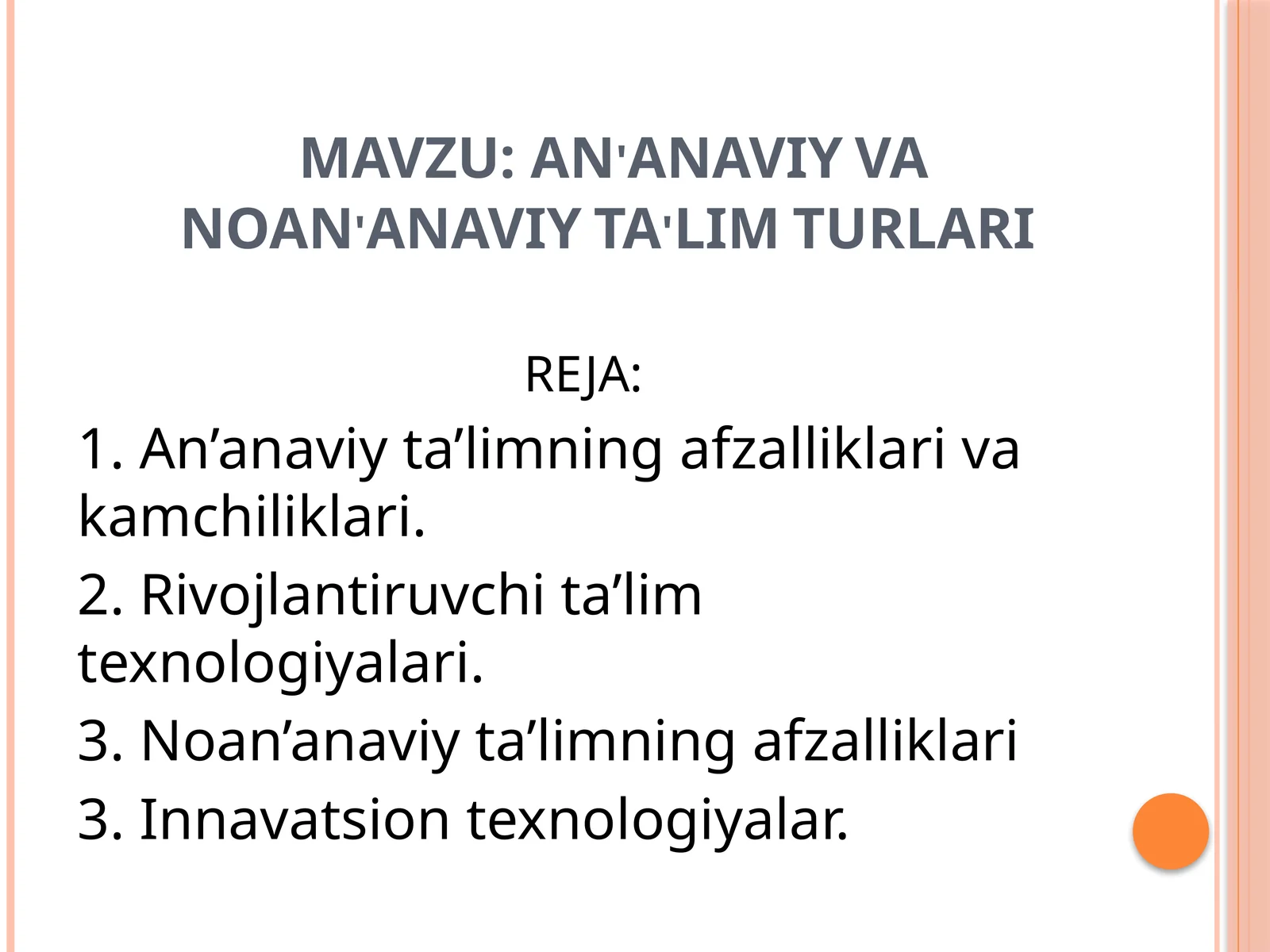 AN'ANAVIY VA NOAN'ANAVIY TA'LIM TURLARI
