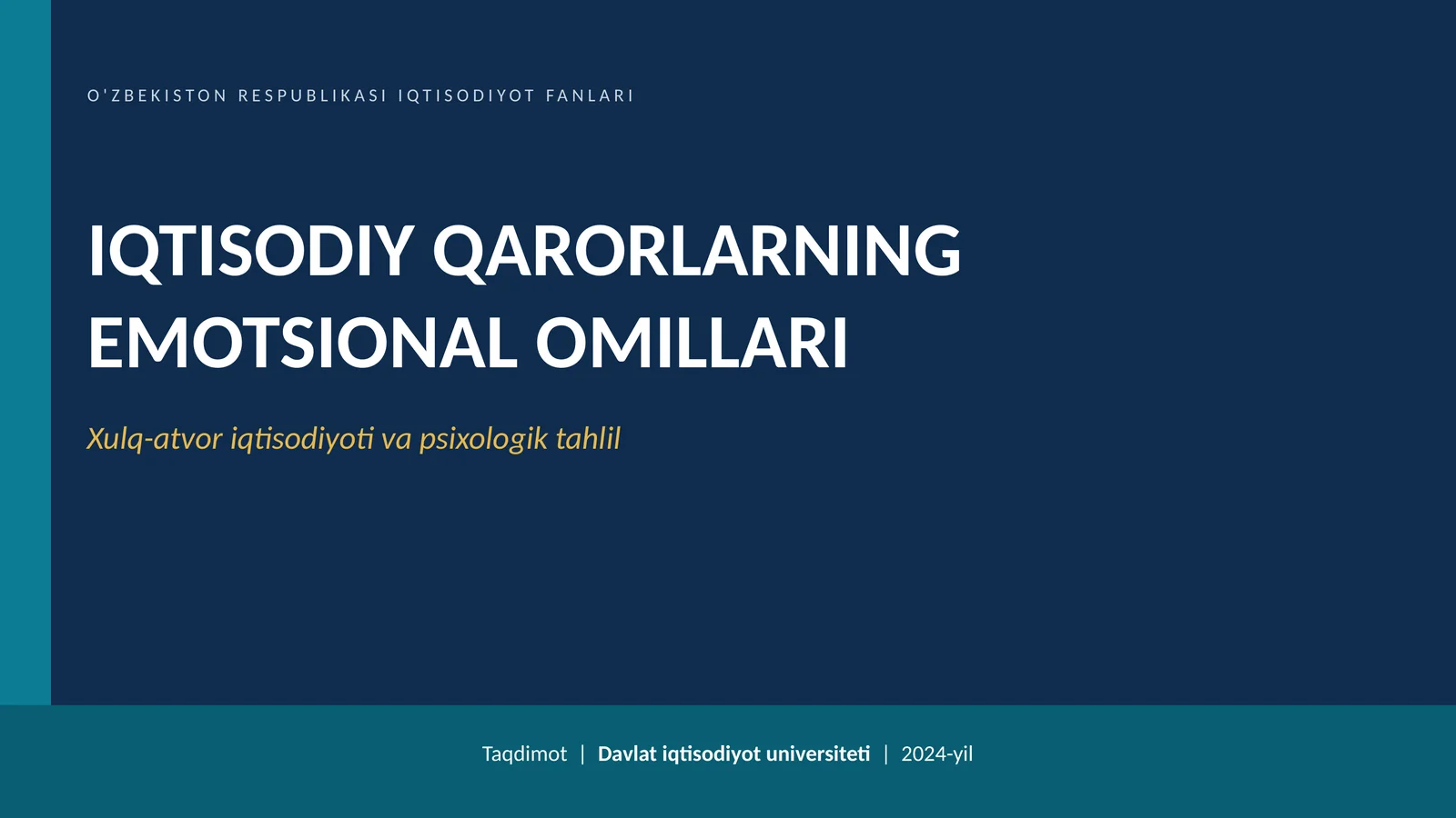 IQTISODIY QARORLARNING EMOTSIONAL OMILLARI