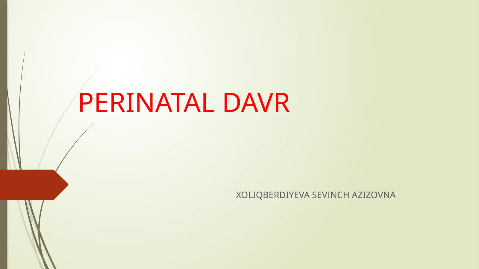 PERINATAL DAVR