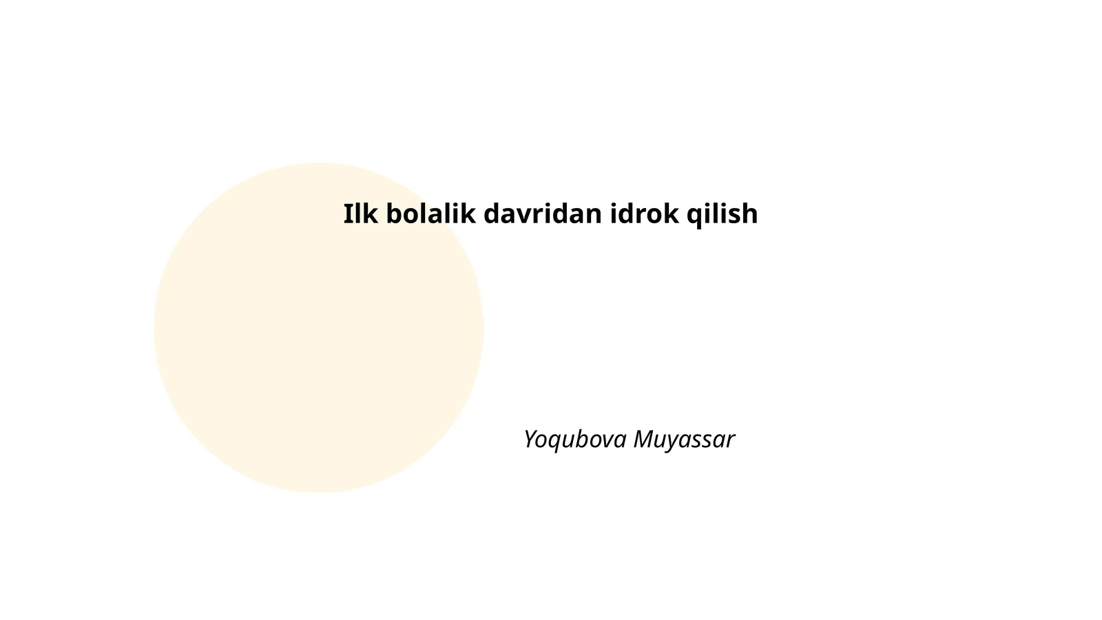 Ilk bolalik davridan idrok qilish